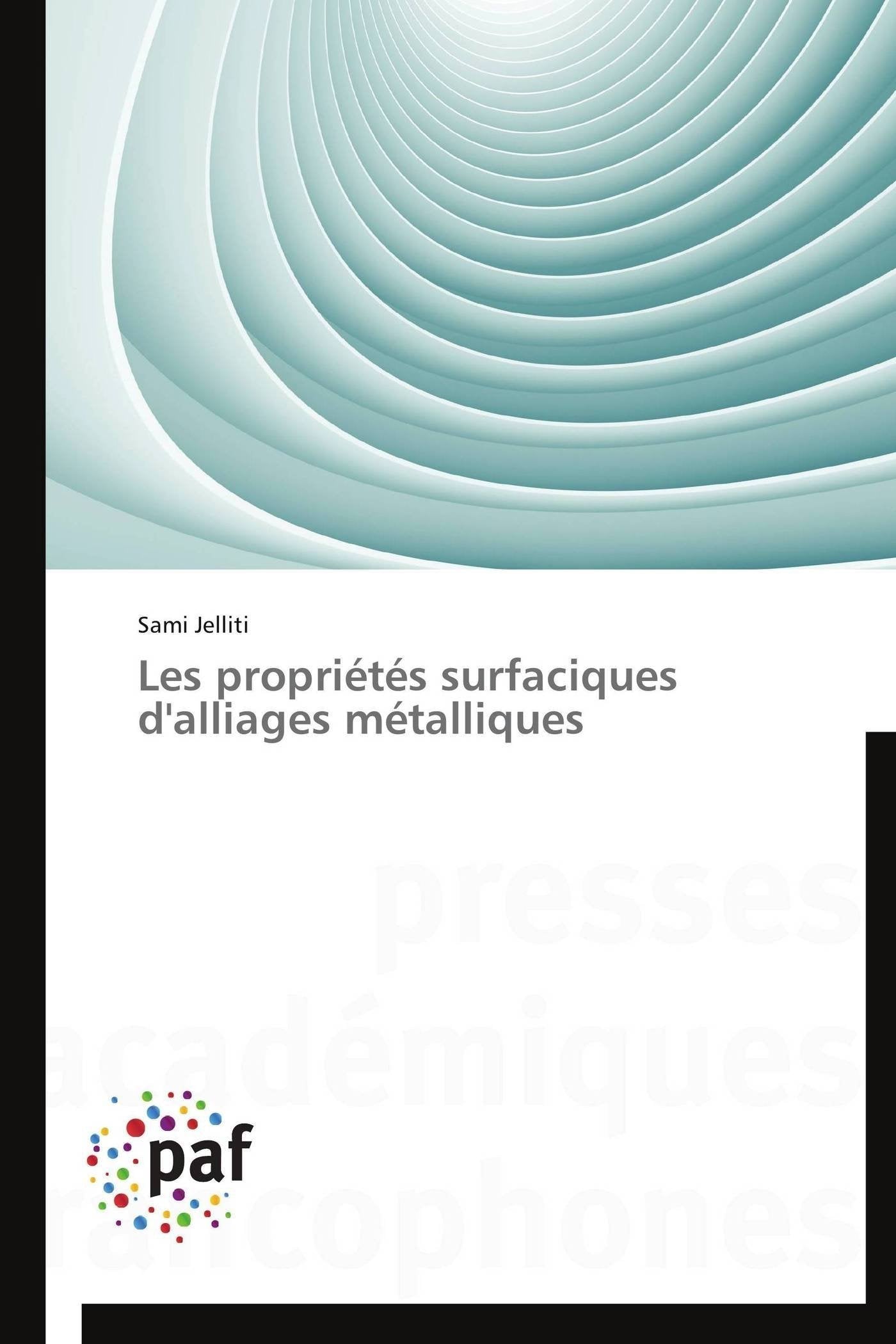 Les propriétés surfaciques d'alliages métalliques book
