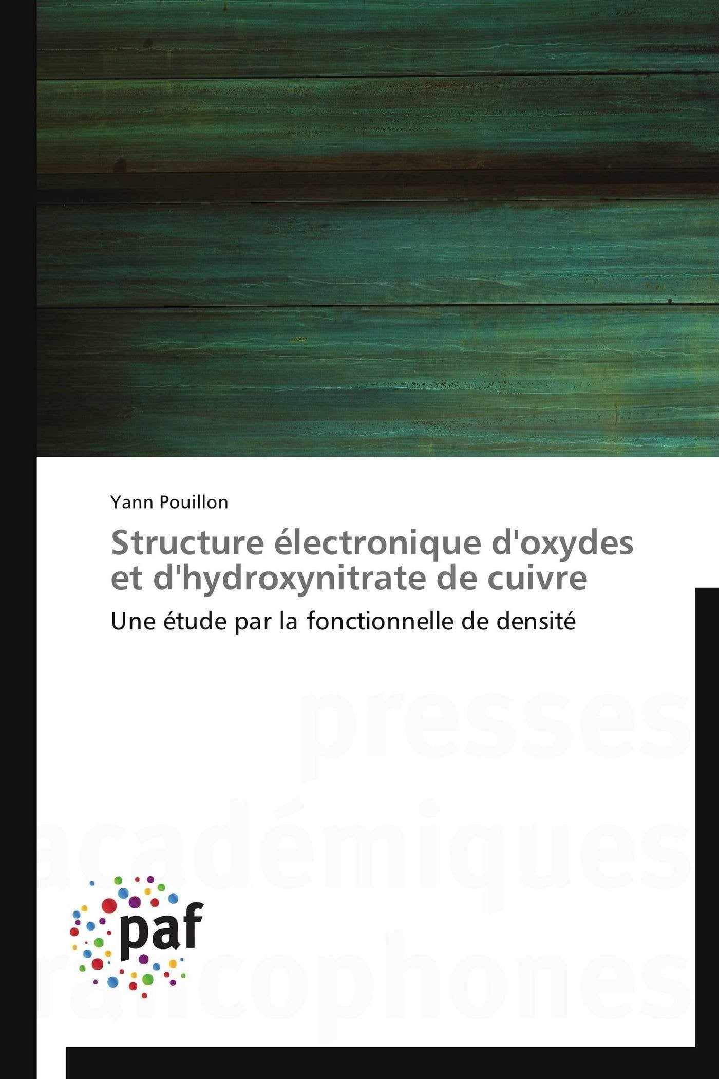 Structure électronique d'oxydes et d'hydroxynitrate de cuivre: Une étude par la fonctionnelle de densité book