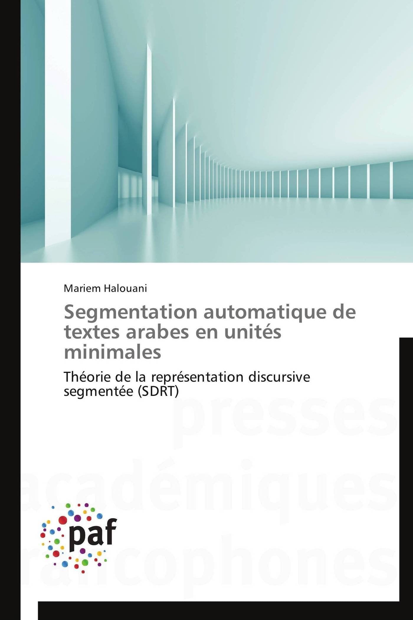 Segmentation automatique de textes arabes en unités minimales book