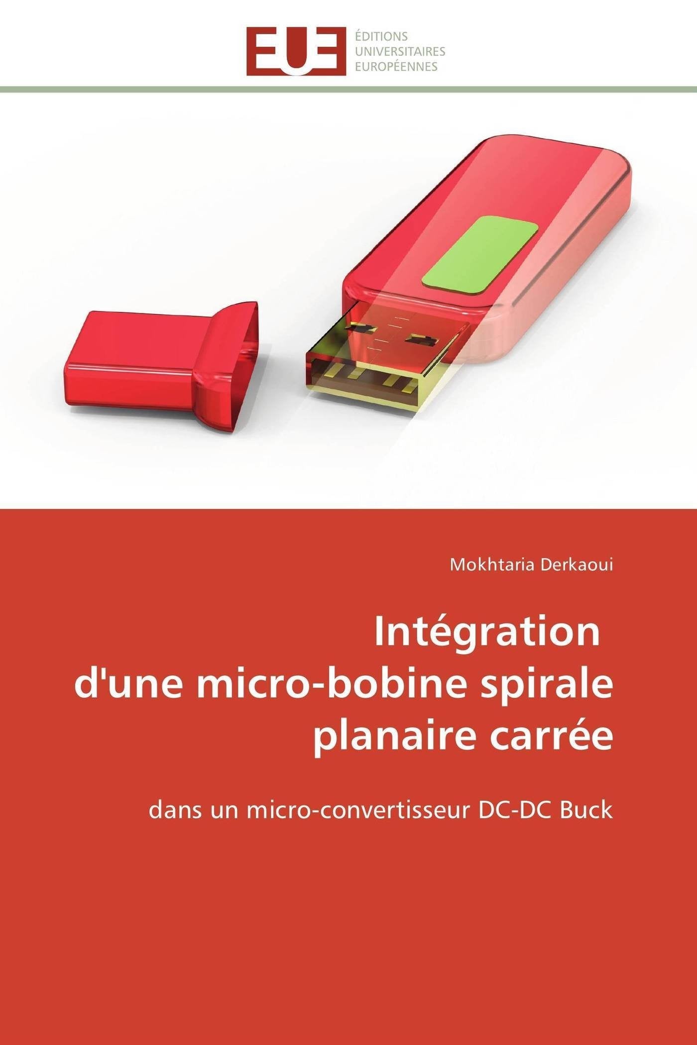 Intégration d'une micro-bobine spirale planaire carrée: dans un micro-convertisseur DC-DC Buck book