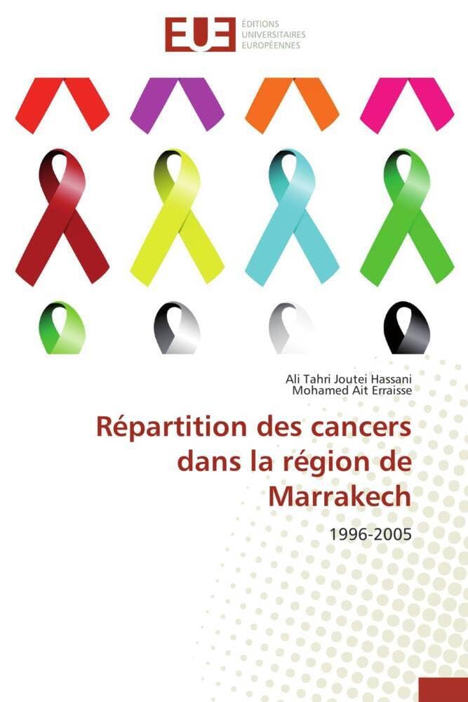 Répartition des cancers dans la région de Marrakech: 1996-2005 book
