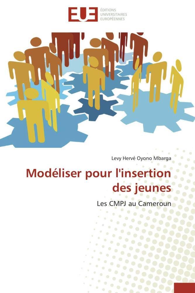 Modéliser pour l'insertion des jeunes: Les CMPJ au Cameroun book