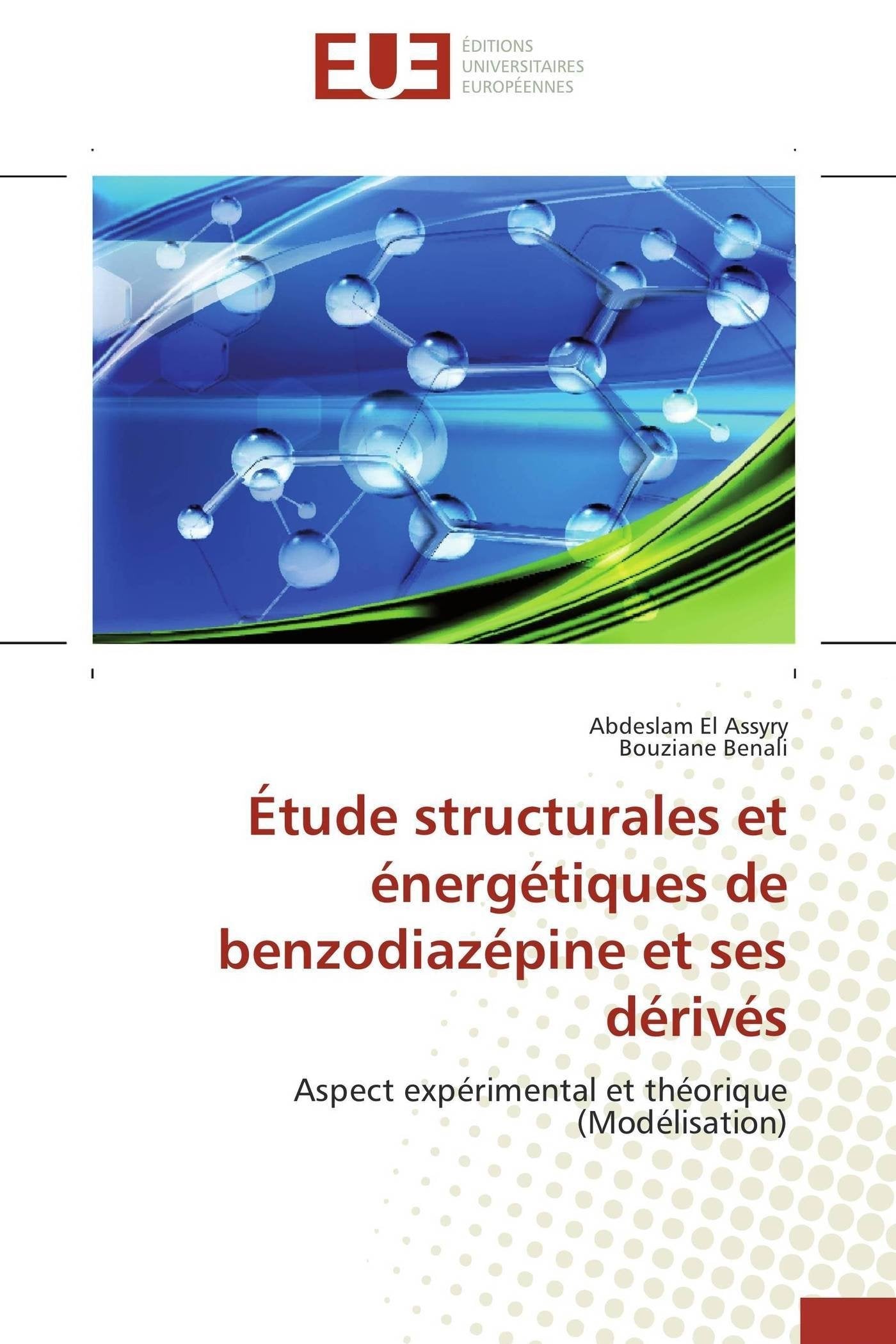 Étude structurales et énergétiques de benzodiazépine et ses dérivés: Aspect expérimental et théorique (Modélisation) book
