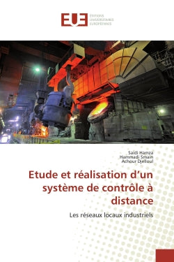 Etude et réalisation d'un système de contrôle à distance : Les réseaux locaux industriels book