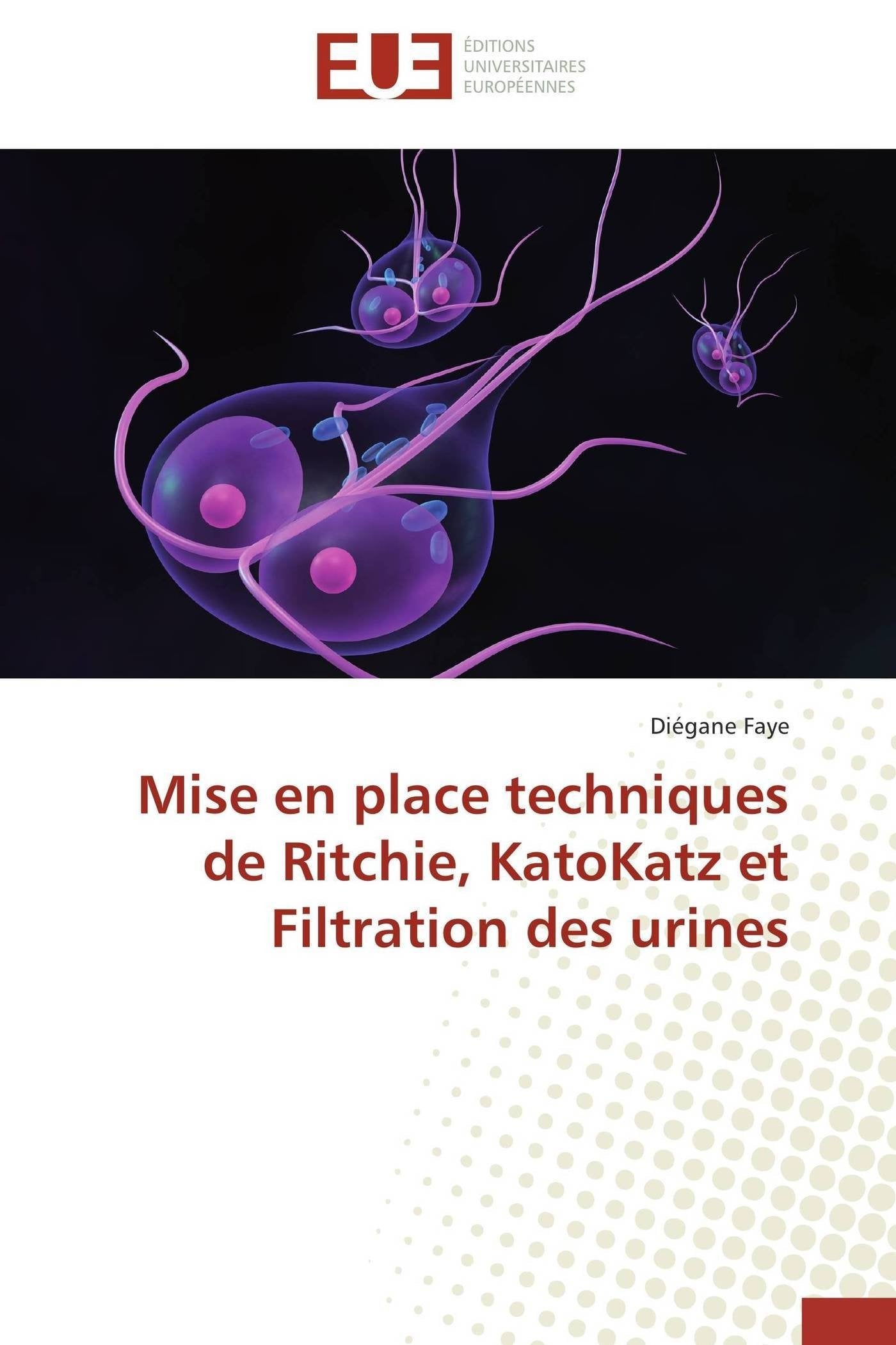 Mise en place techniques de Ritchie, KatoKatz et Filtration des urines book