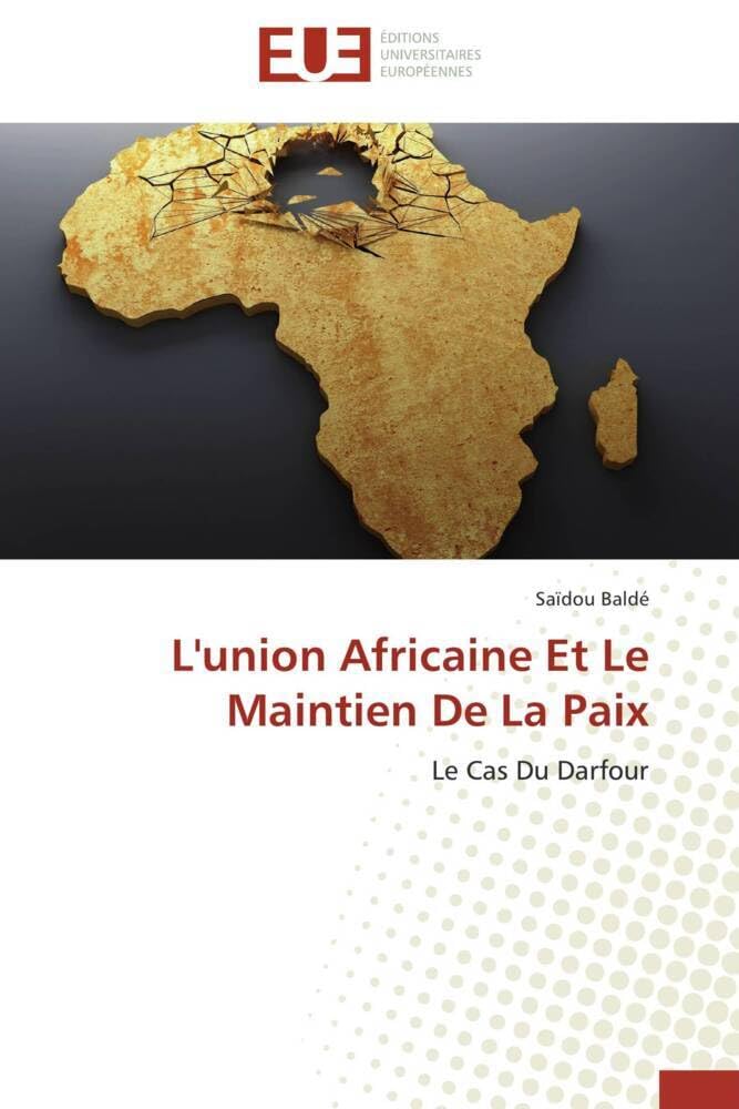L'union Africaine Et Le Maintien De La Paix: Le Cas Du Darfour book