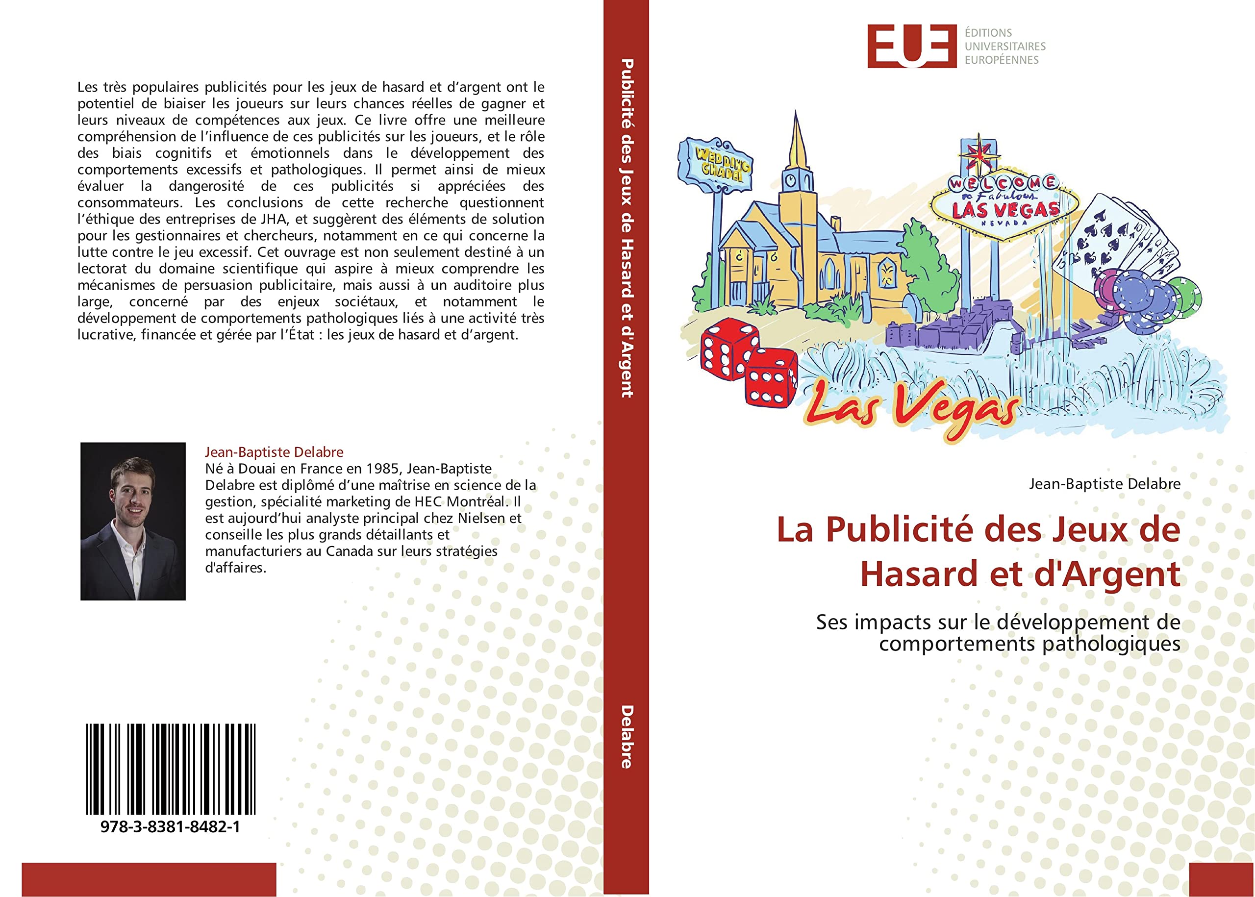 La Publicité des Jeux de Hasard et d'Argent: Ses impacts sur le développement de comportements pathologiques book