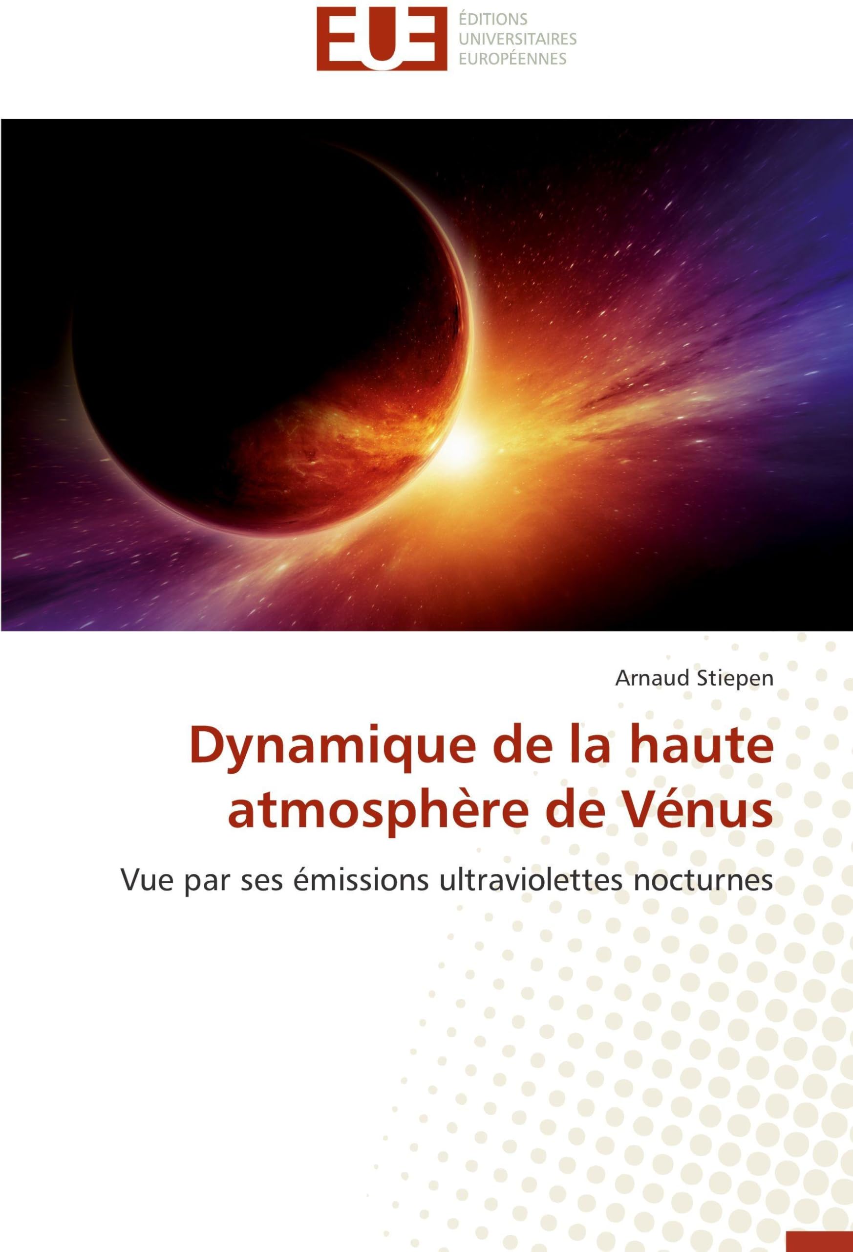 Dynamique de la haute atmosphère de Vénus: Vue par ses émissions ultraviolettes nocturnes book
