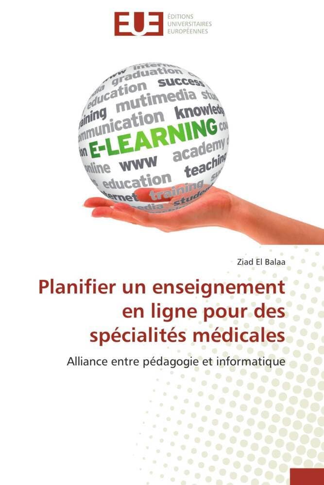 Planifier un enseignement en ligne pour des spécialités médicales: Alliance entre pédagogie et informatique book