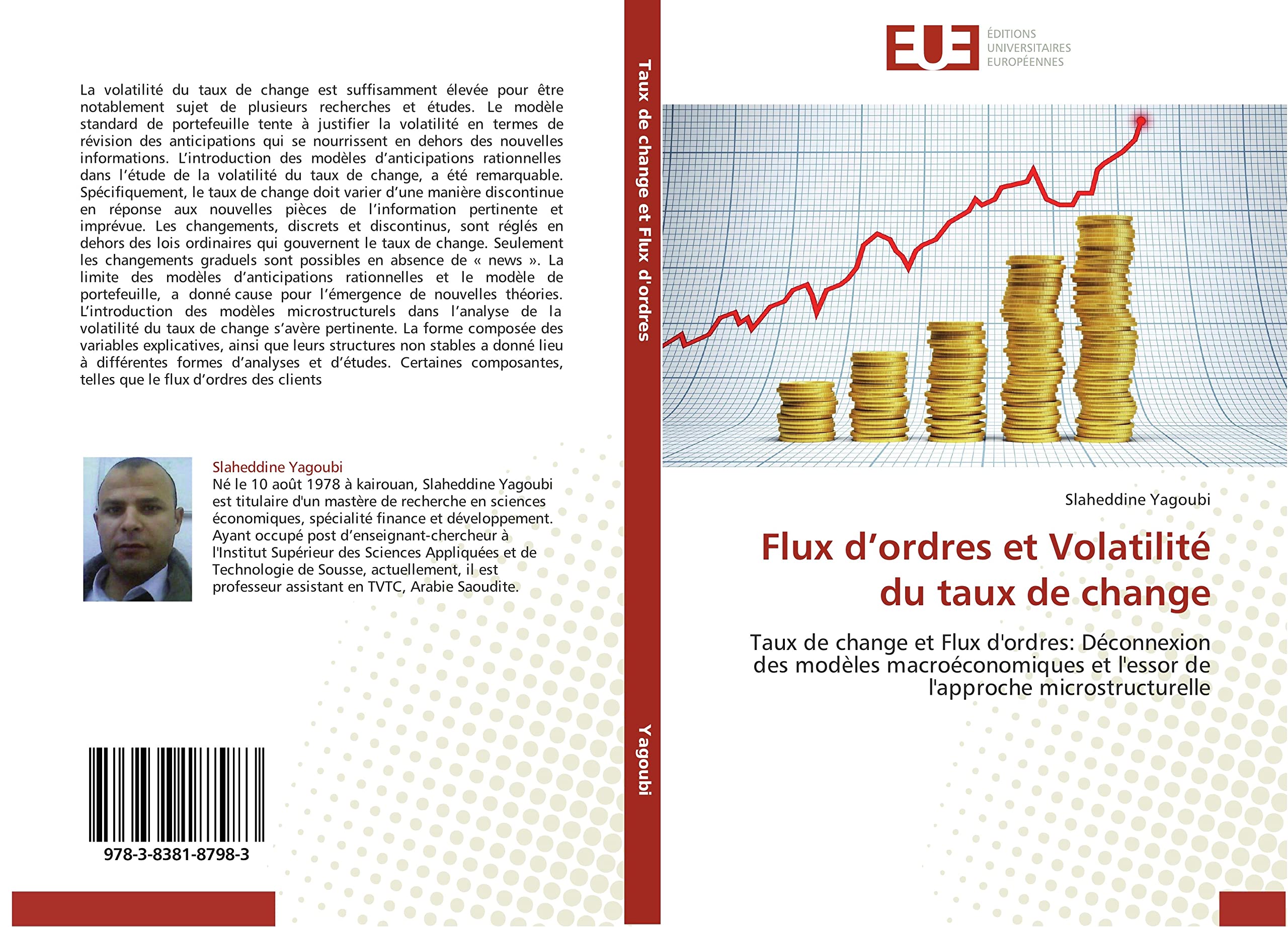 Flux d’ordres et Volatilité du taux de change: Taux de change et Flux d'ordres: Déconnexion des modèles macroéconomiques et l'essor de l'approche microstructurelle book