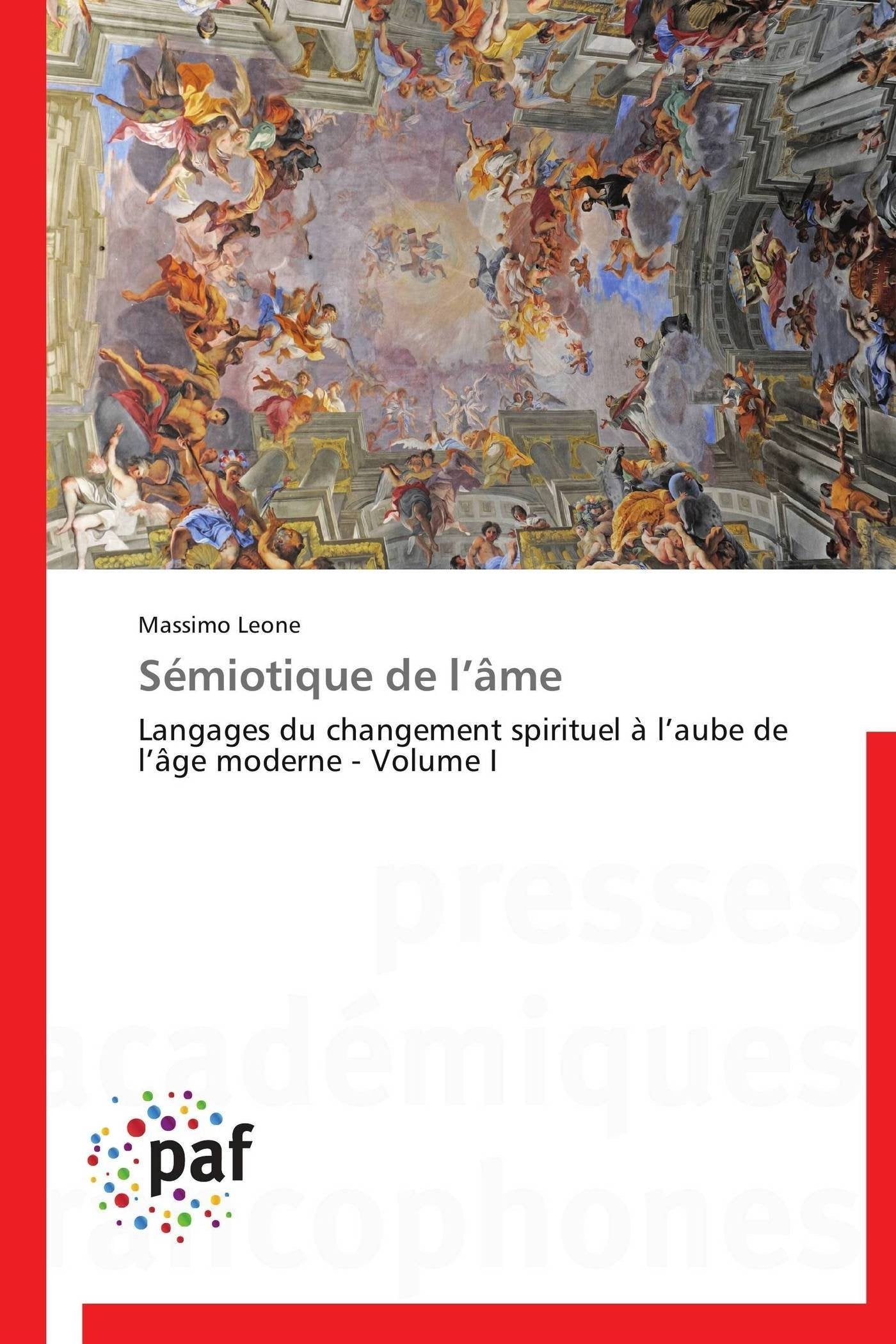Sémiotique de l’âme: Langages du changement spirituel à l’aube de l’âge moderne - Volume I book