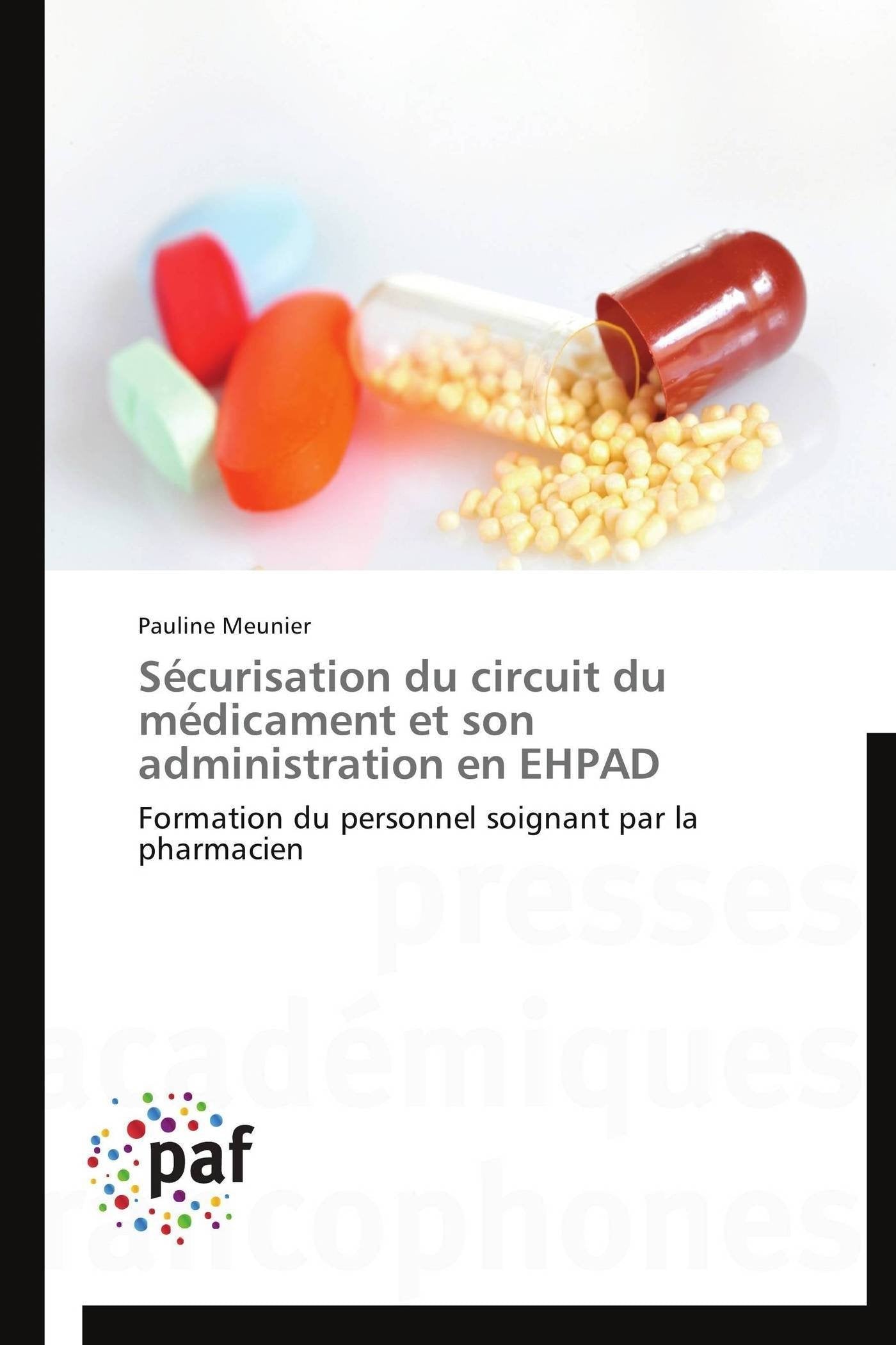 Sécurisation du circuit du médicament et son administration en EHPAD: Formation du personnel soignant par la pharmacien book