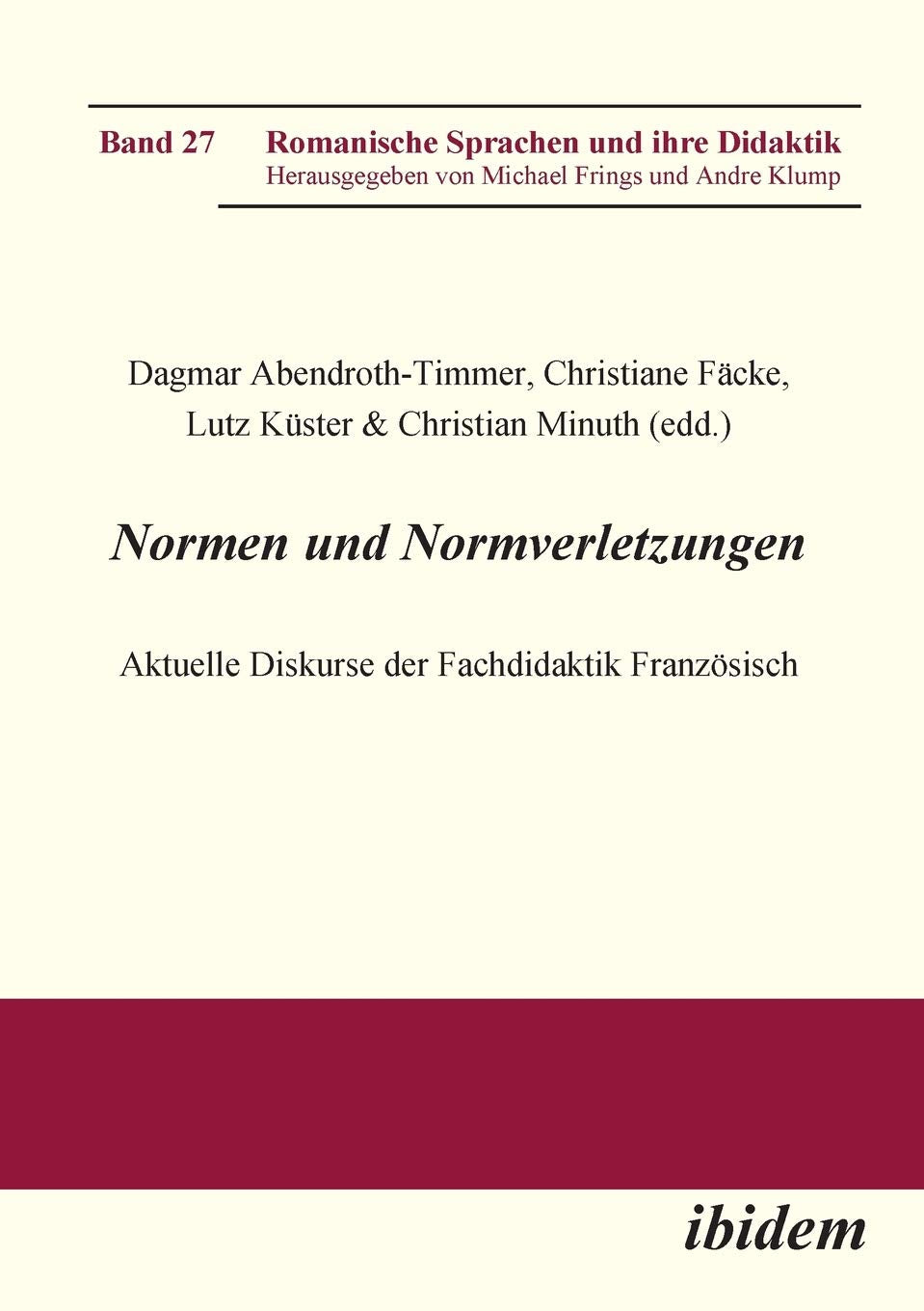 Normen und Normverletzungen. Aktuelle Diskurse der Fachdidaktik Französisch. Foreign Languages ​​& Dictionaries