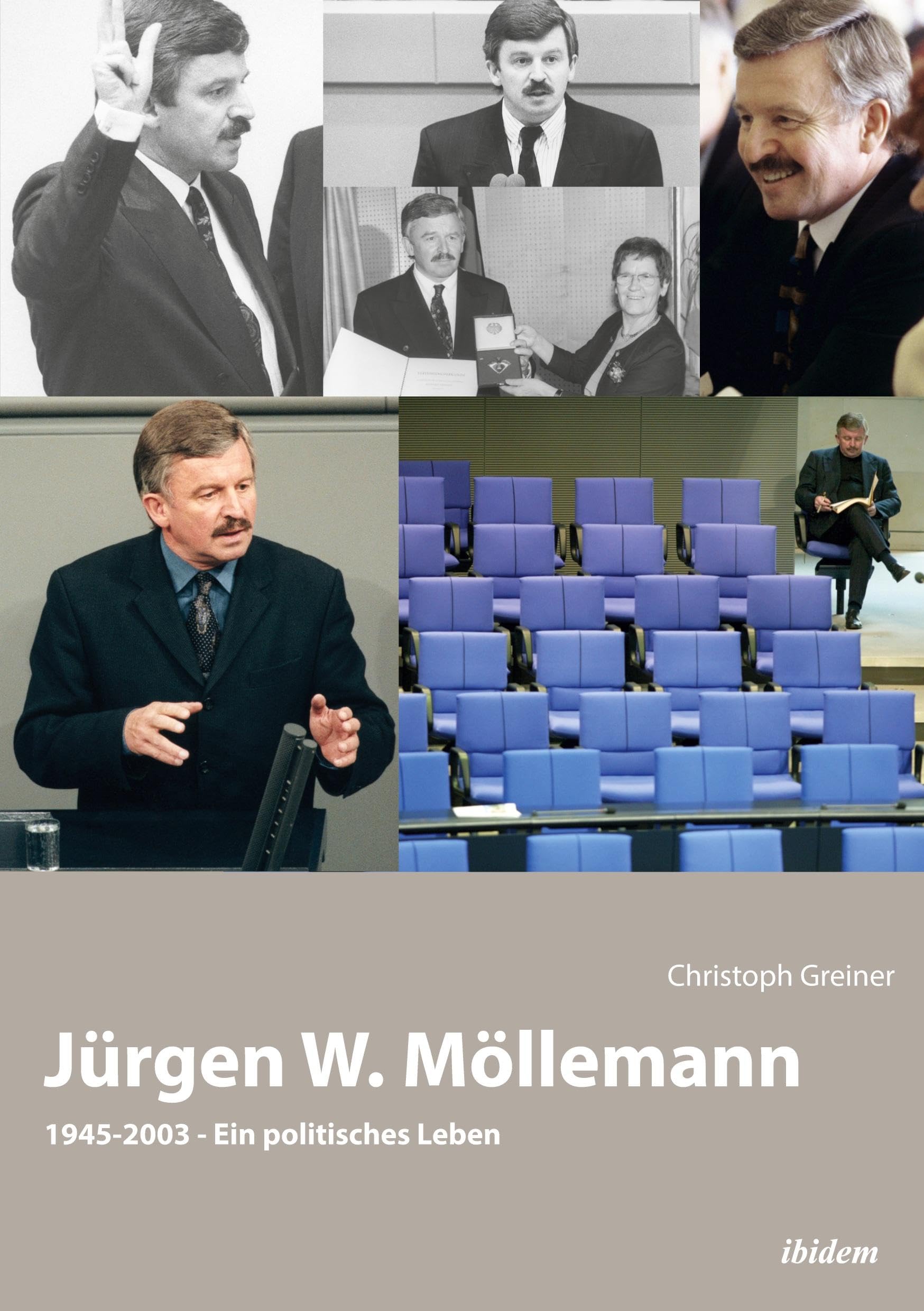 Jürgen W. Möllemann: 1945-2003. Ein politisches Leben Politics & Society