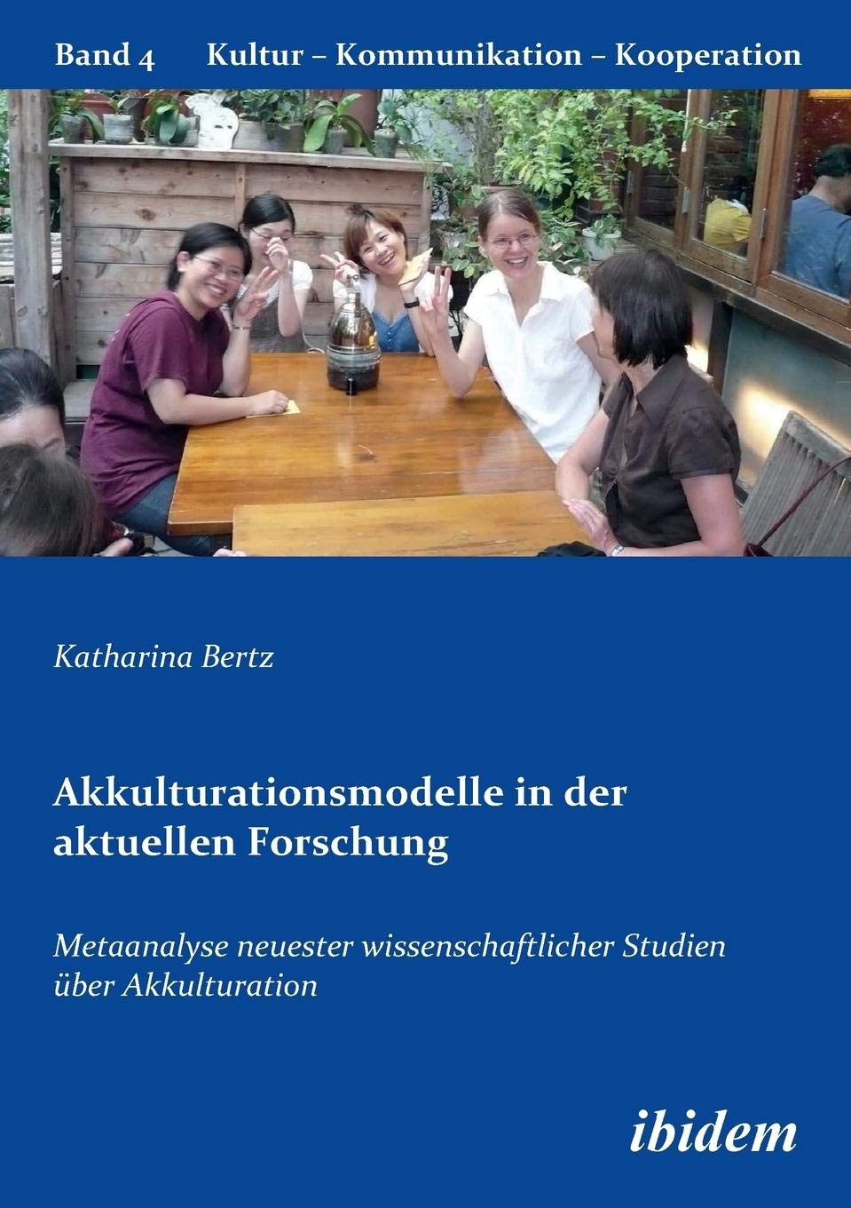 Akkulturationsmodelle in der aktuellen Forschung. Metaanalyse neuester wissenschaftlicher Studien über Akkulturation Law