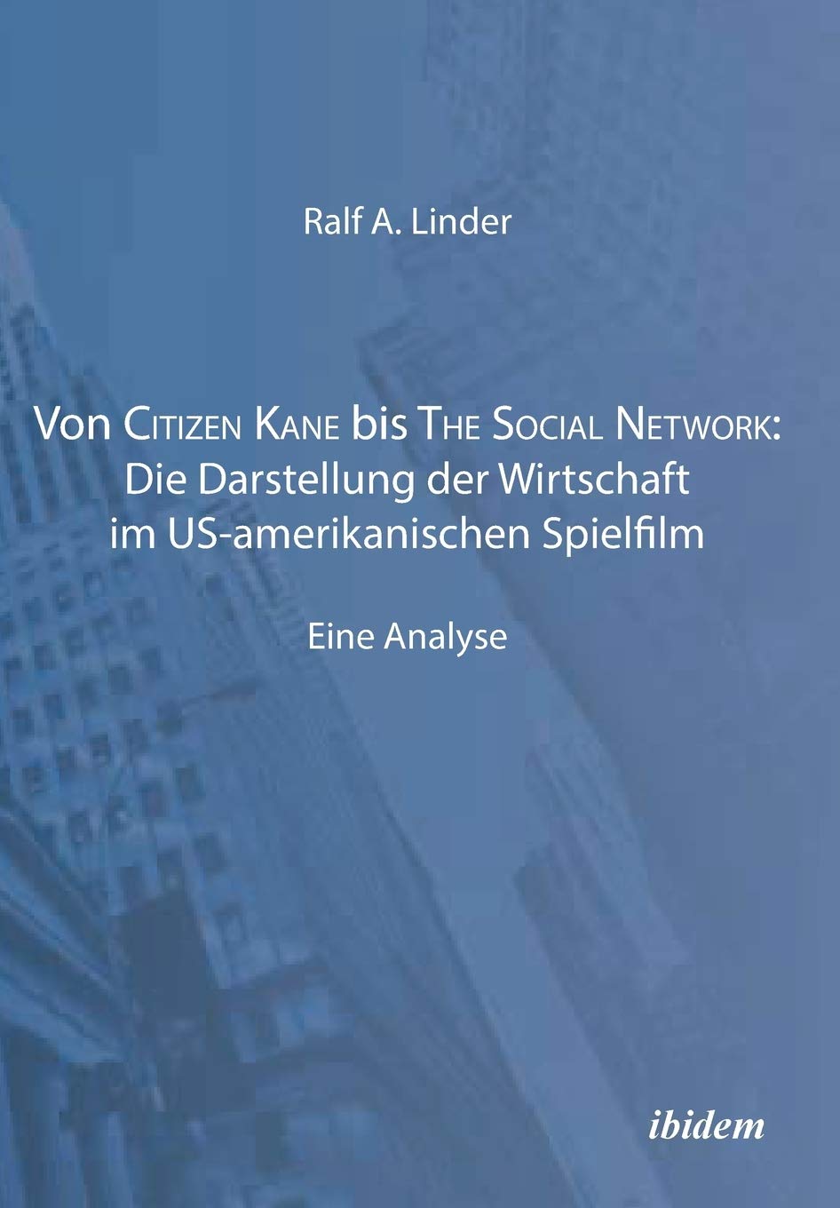 Von Citizen Kane bis The Social Network Media & Communication