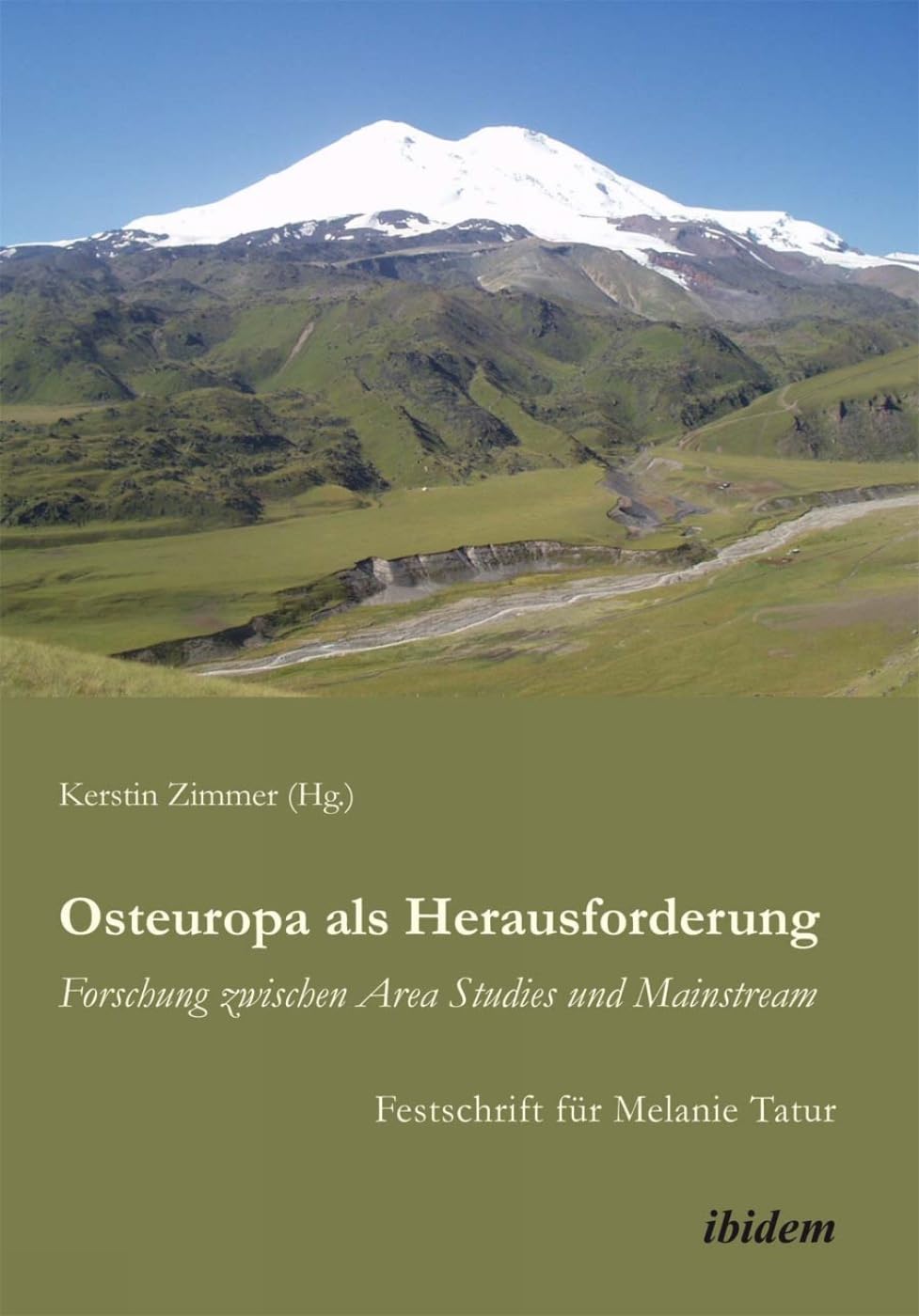 Osteuropa als Herausforderung: Forschung zwischen Area Studies und Mainstream: Festschrift für Melanie Tatur Law