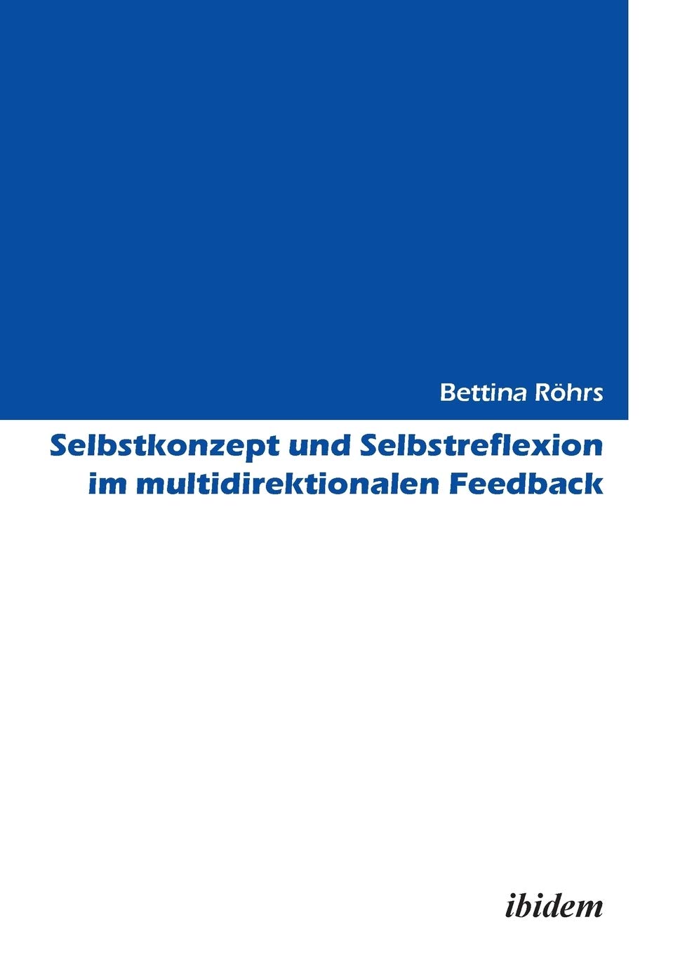 Selbstkonzept und Selbstreflexion im multidirektionalen Feedback. Law