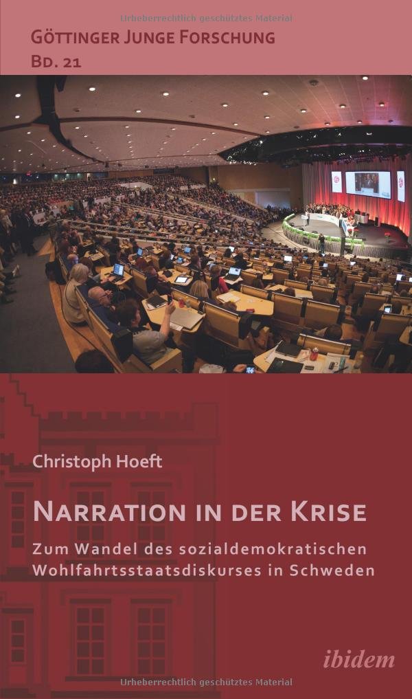 Narration in der Krise: Zum Wandel des sozialdemokratischen Wohlfahrtsstaatsdiskurses in Schweden Law