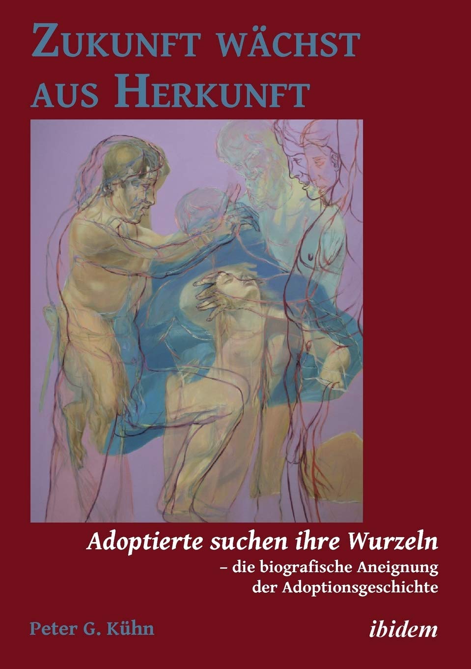 Zukunft wächst aus Herkunft: Adoptierte suchen ihre Wurzeln – die biografische Aneignung der Adoptionsgeschichte Law