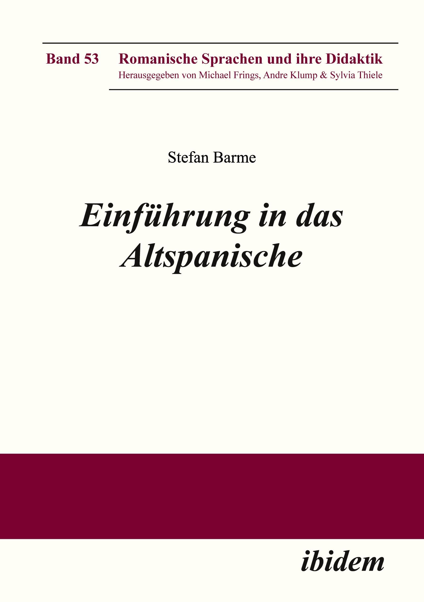 Einführung in das Altspanische (Romanische Sprachen und ihre Didaktik) Social Sciences