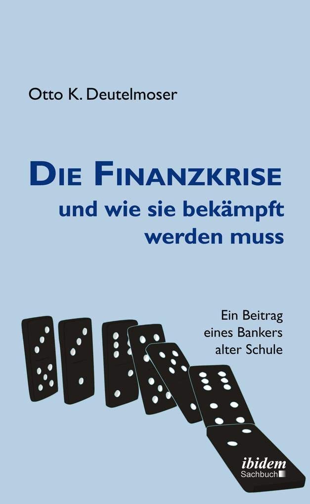 Die Finanzkrise und wie sie bekämpft werden muss Law