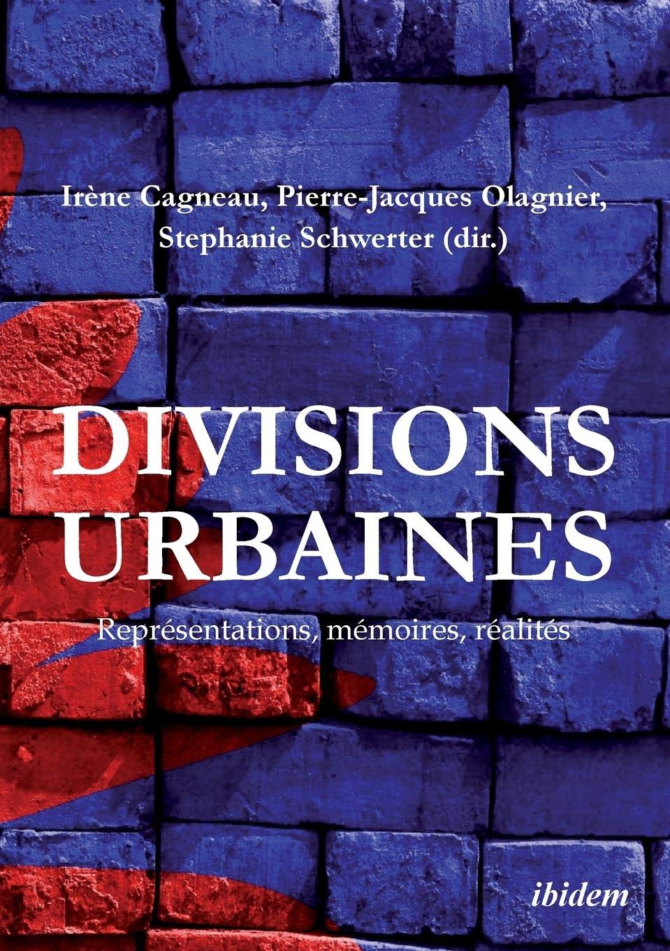 Divisions urbaines: Représentations, mémoires, réalités book