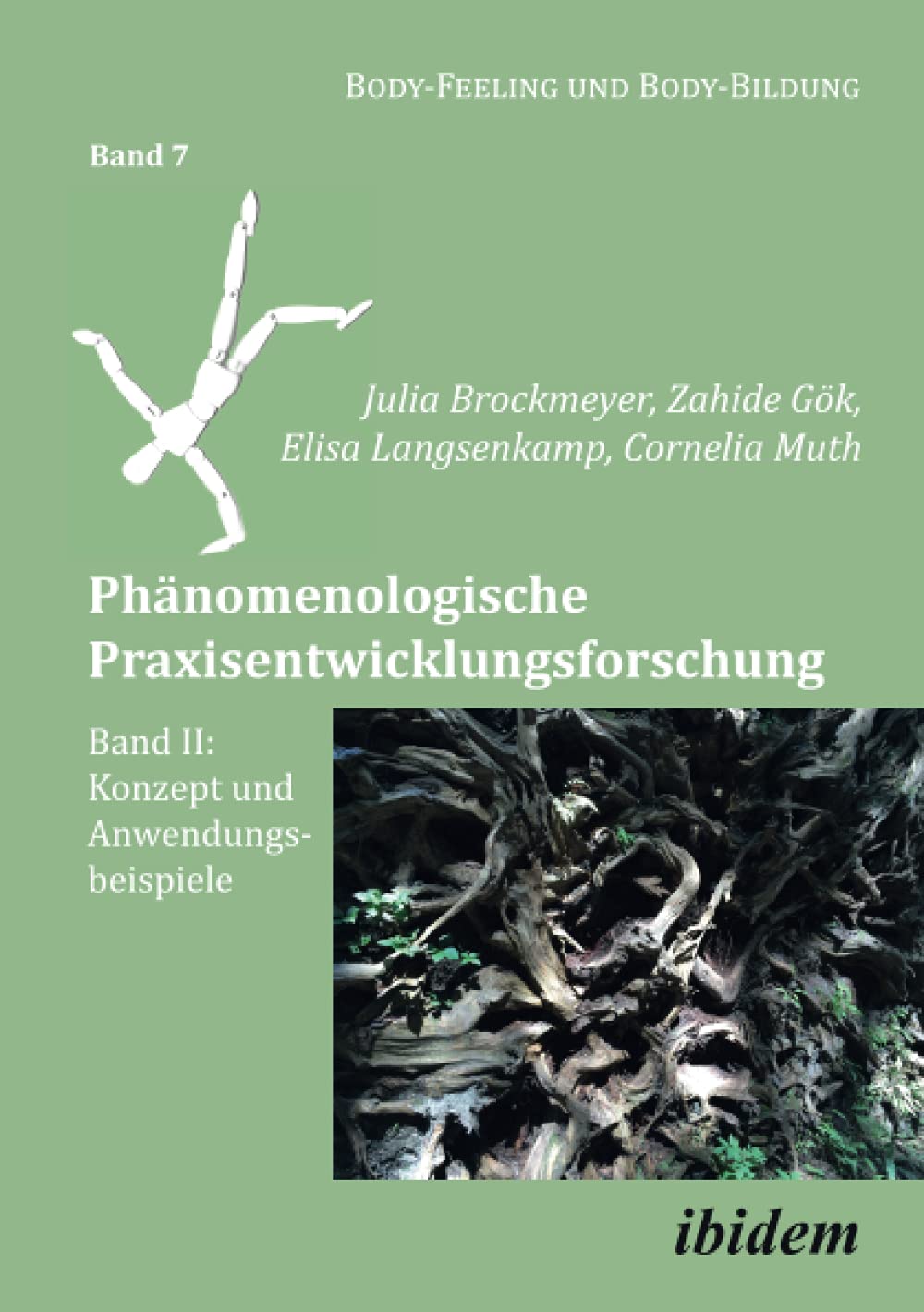Phänomenologische Praxisentwicklungsforschung Band II Education & Training