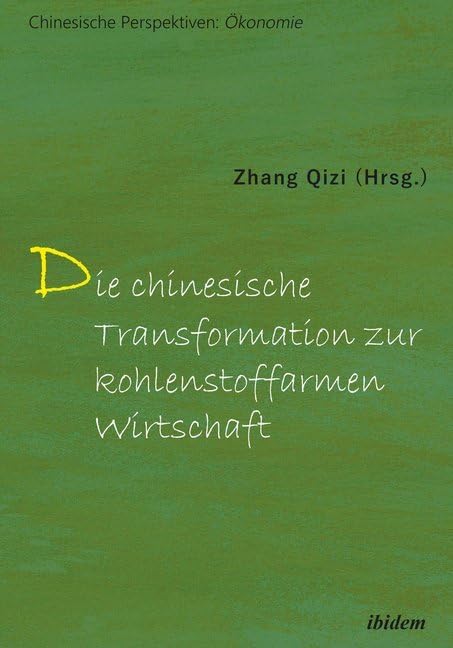 Die chinesische Transformation zur kohlenstoffarmen Wirtschaft Law