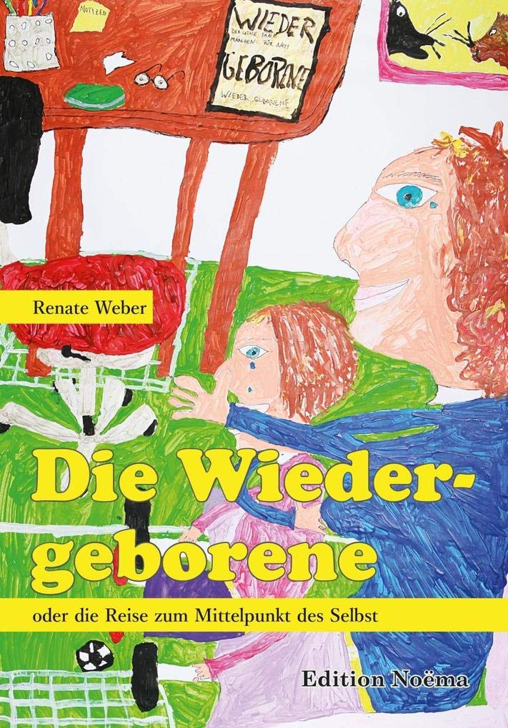 Die Wiedergeborene oder die Reise zum Mittelpunkt des Selbst Art & Literature