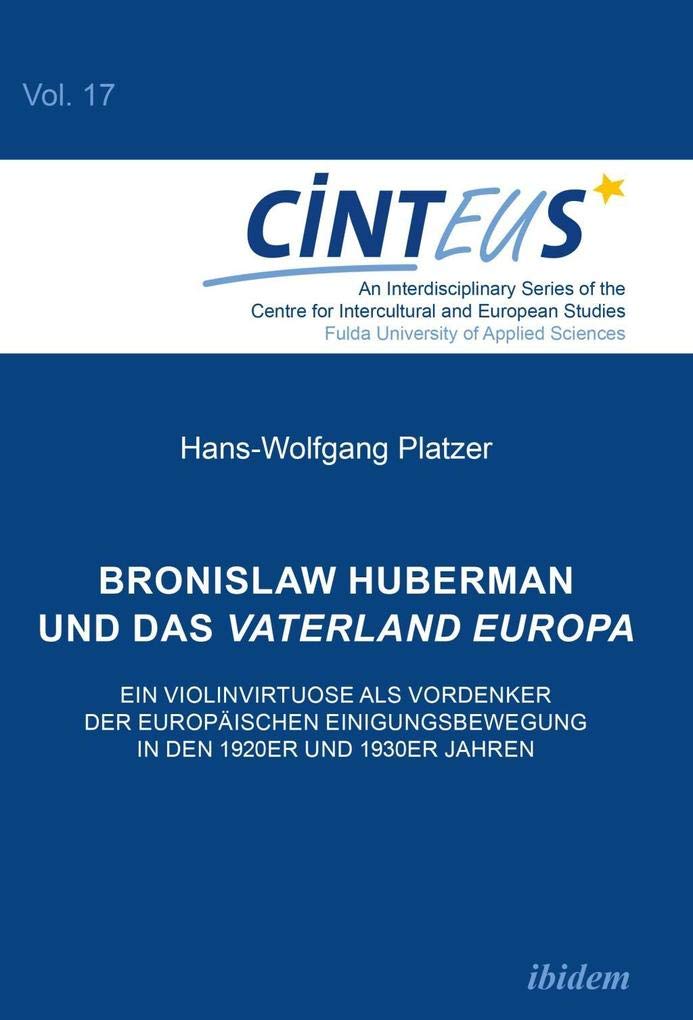 Bronislaw Huberman und das Vaterland Europa book
