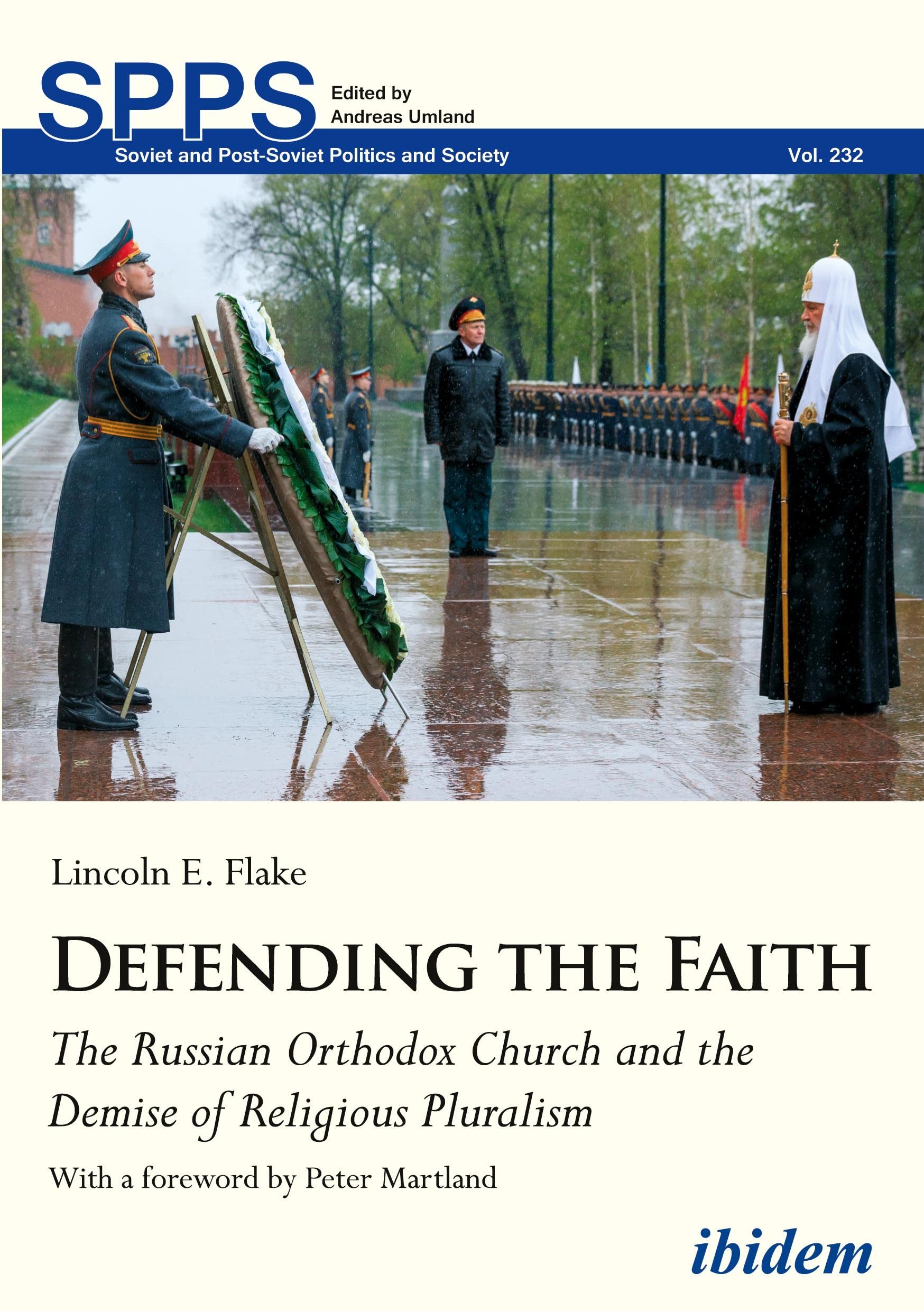 Defending the Faith: The Russian Orthodox Church and the Demise of Religious Pluralism (Soviet and Post-Soviet Politics and Society, Band 232) Law
