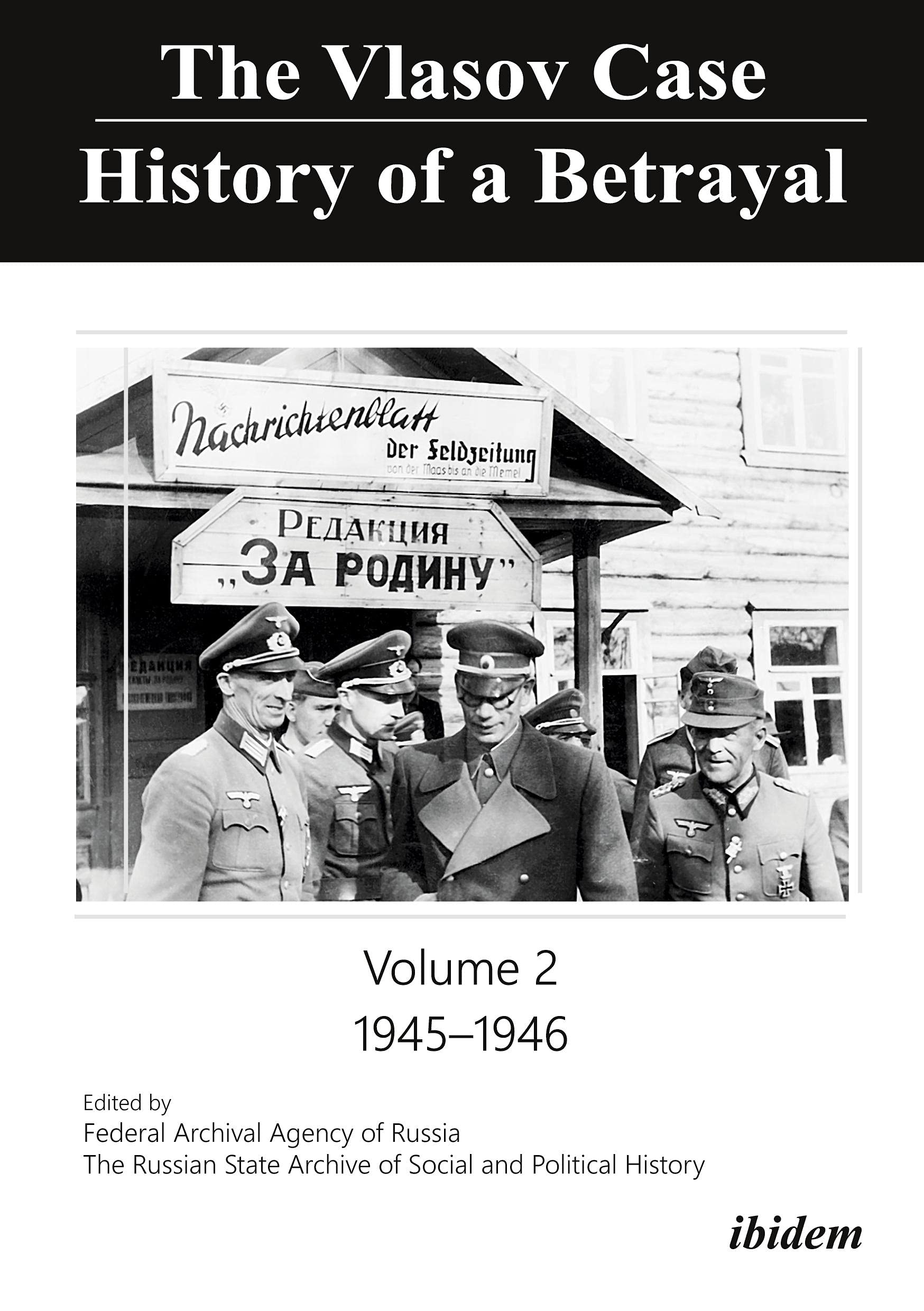The Vlasov Case: History of a Betrayal Politics & History