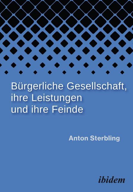 Bürgerliche Gesellschaft, ihre Leistungen und ihre Feinde Law