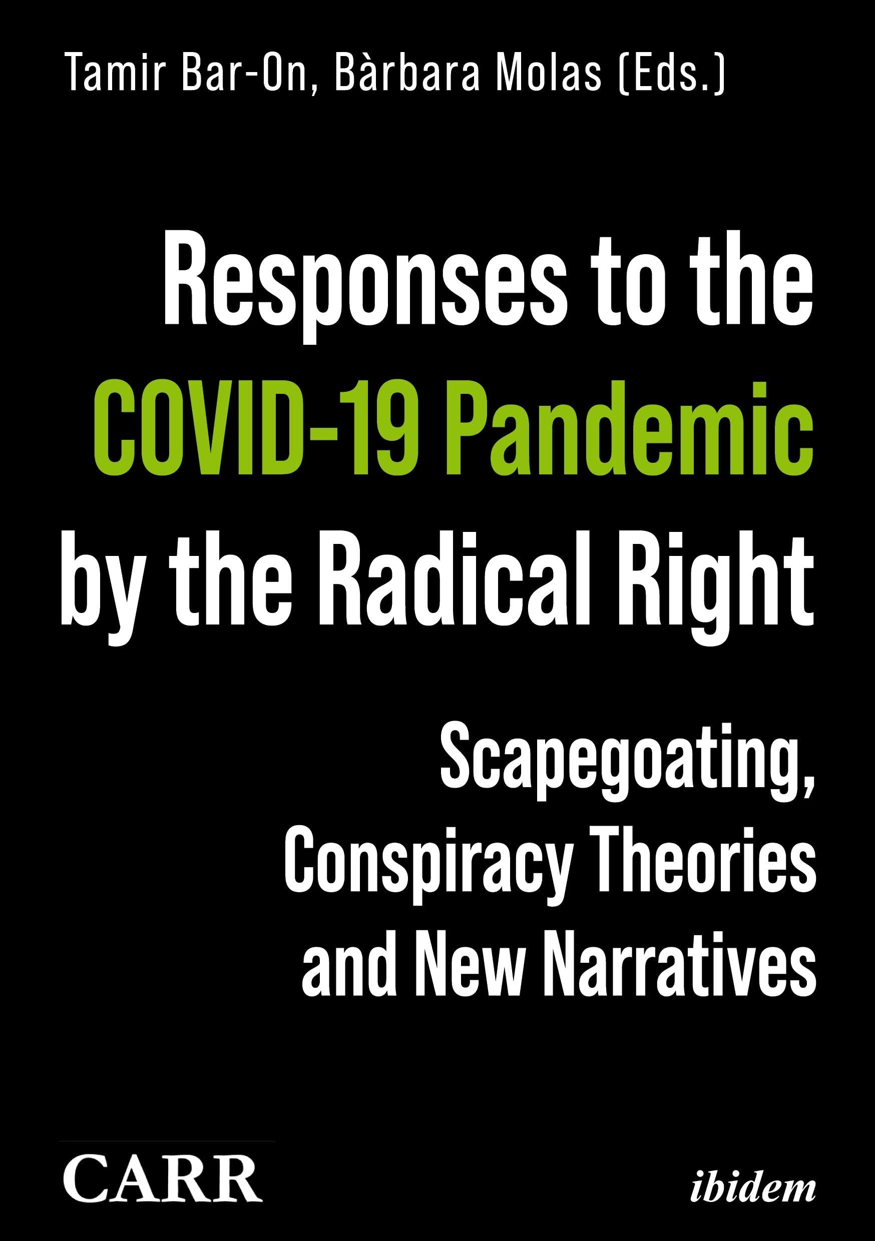 Responses to the COVID-19 Pandemic by the Radical Right: Scapegoating, Conspiracy Theories and New Narratives Medicine