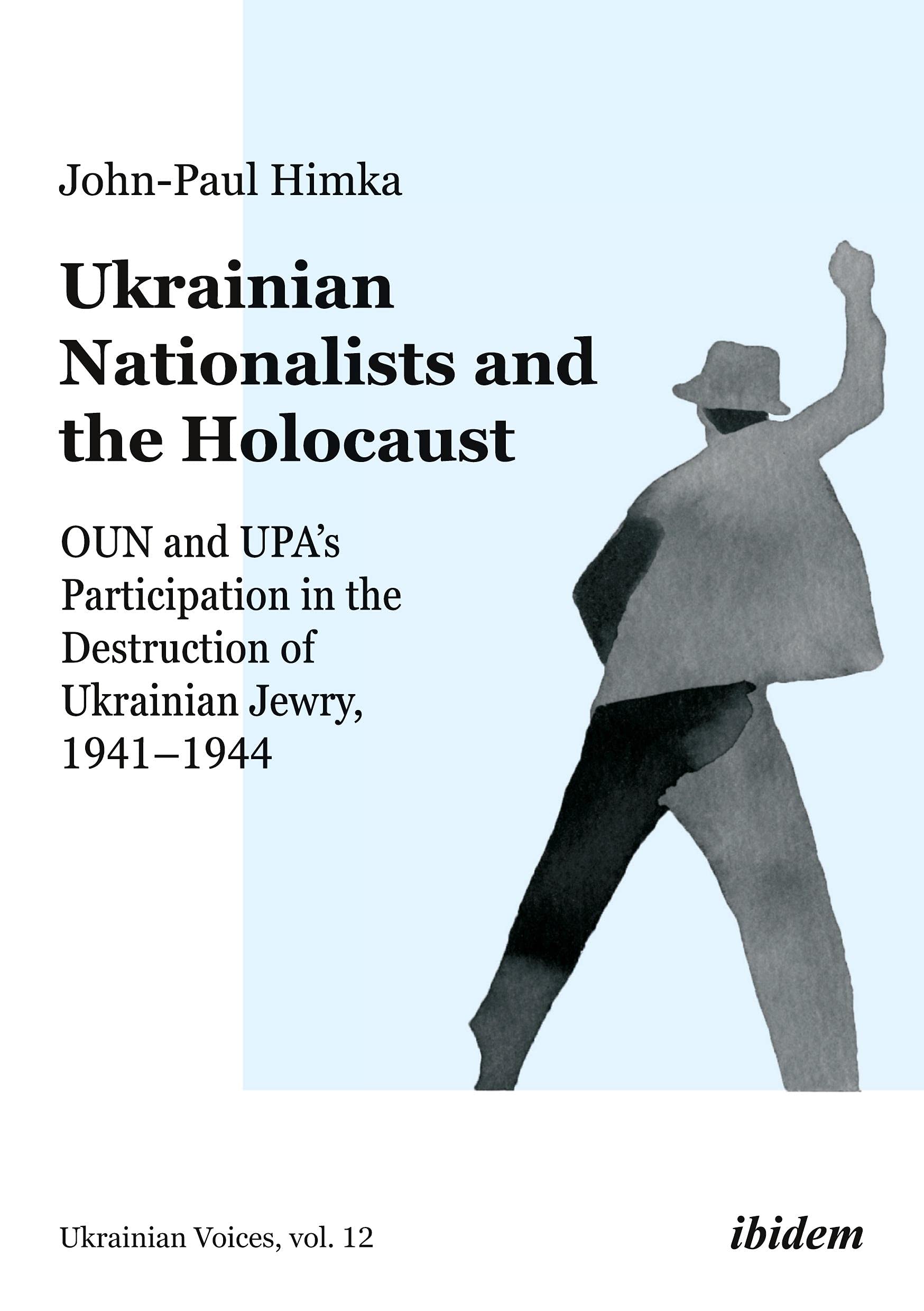 Ukrainian Nationalists and the Holocaust book