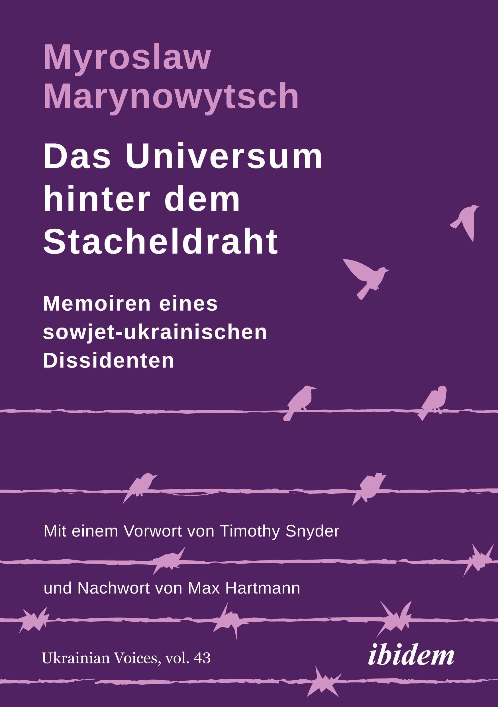 Das Universum hinter dem Stacheldraht: Memoiren eines sowjet-ukrainischen Dissidenten book