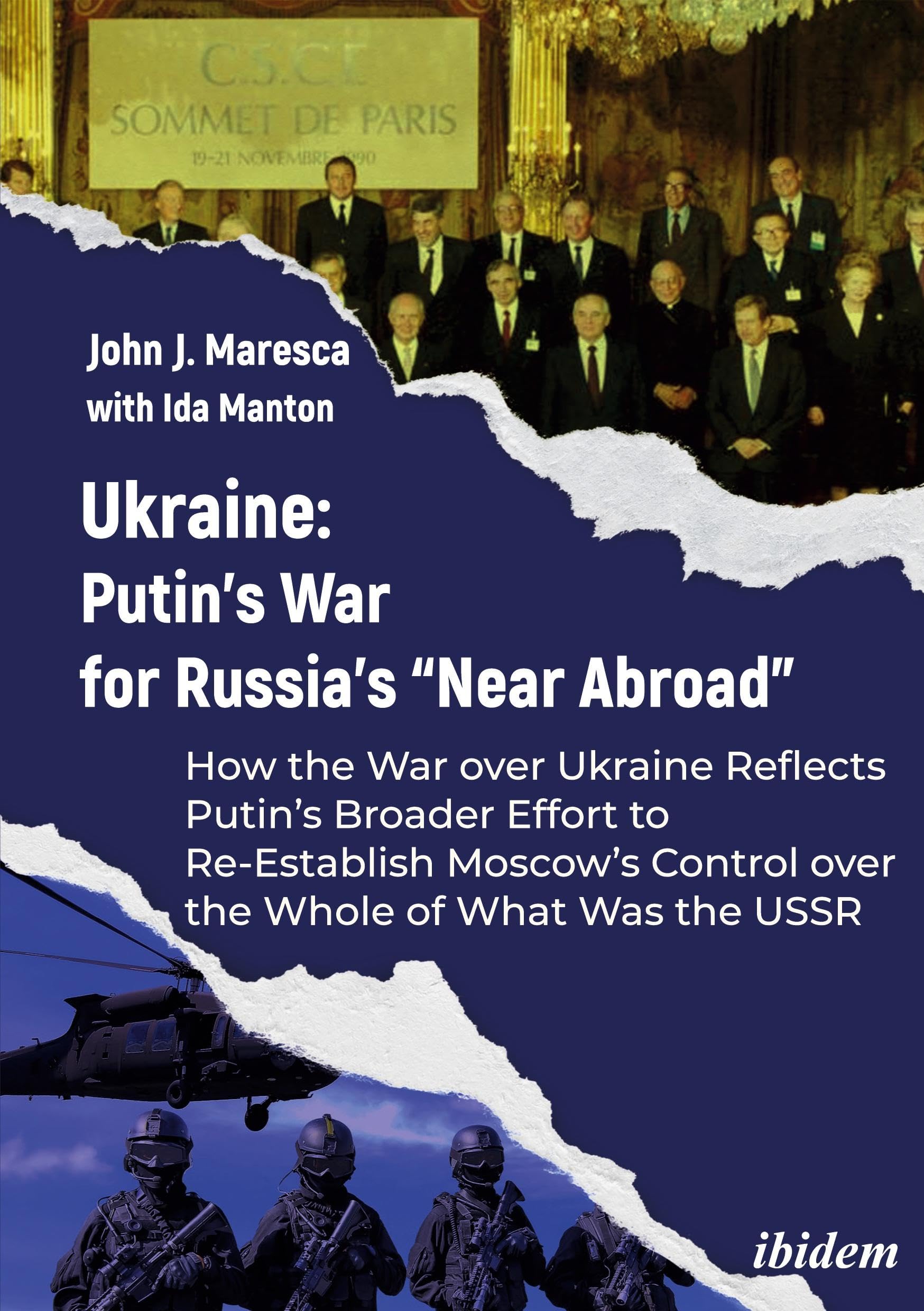 Ukraine: Putin’s War for Russia’s “Near Abroad”: How the War over Ukraine Reflects Putin’s Broader Effort to Re-Establish Moscow’s Control over the Whole of What Was the USSR. Law