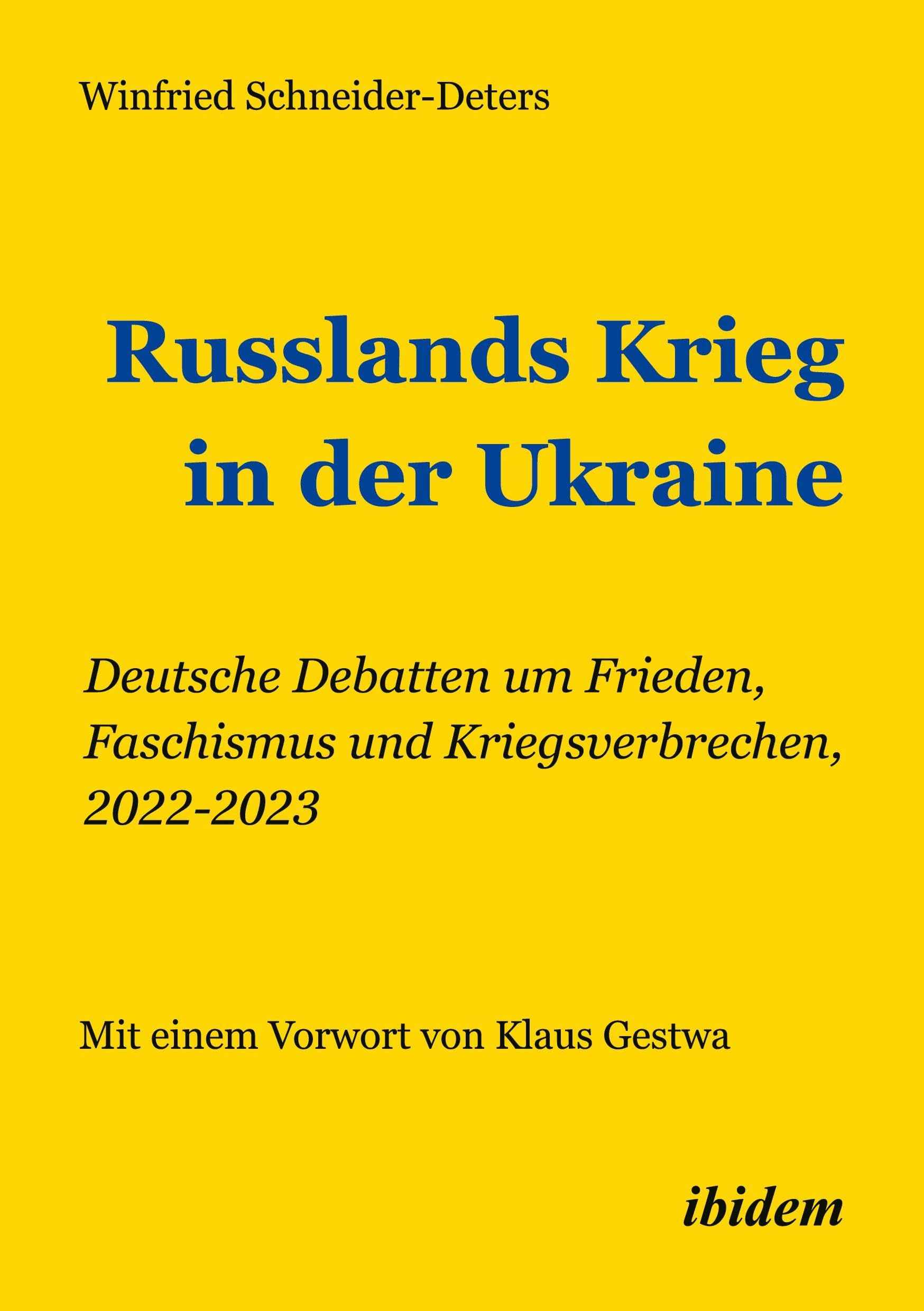 Russlands Krieg in der Ukraine: Deutsche Debatten um Frieden, Faschismus und Kriegsverbrechen, 2022-2023 Law