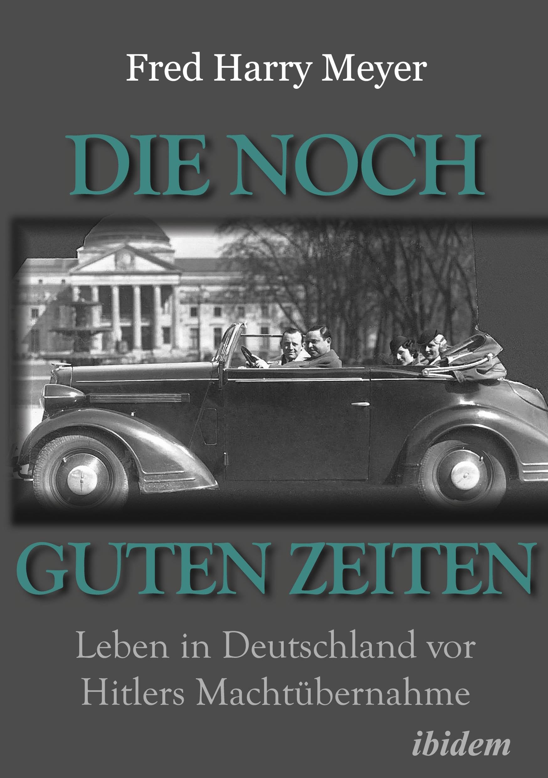 Die noch guten Zeiten (1905-1932): Leben in Deutschland vor Hitlers Machtübernahme Personalities