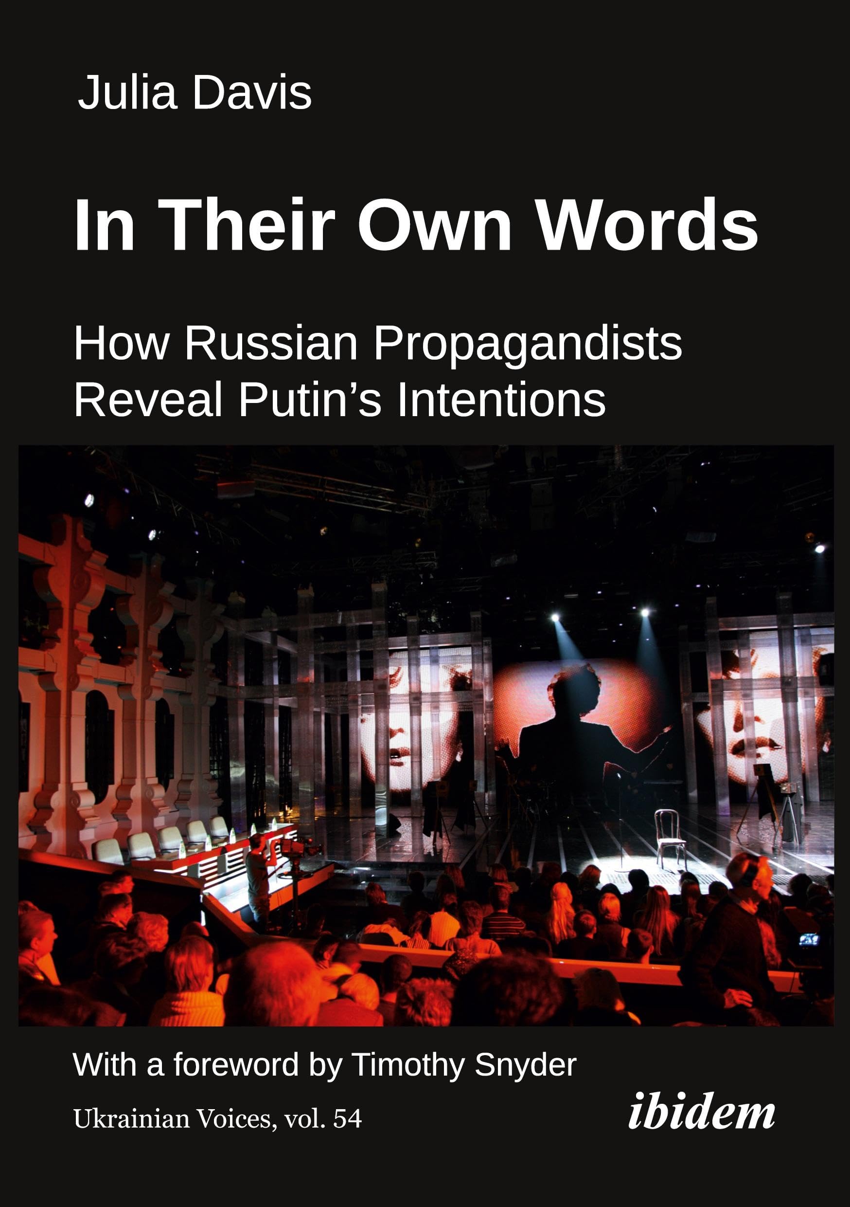 In Their Own Words: How Russian Propagandists Reveal Putin’s Intentions (Ukrainian Voices) Law