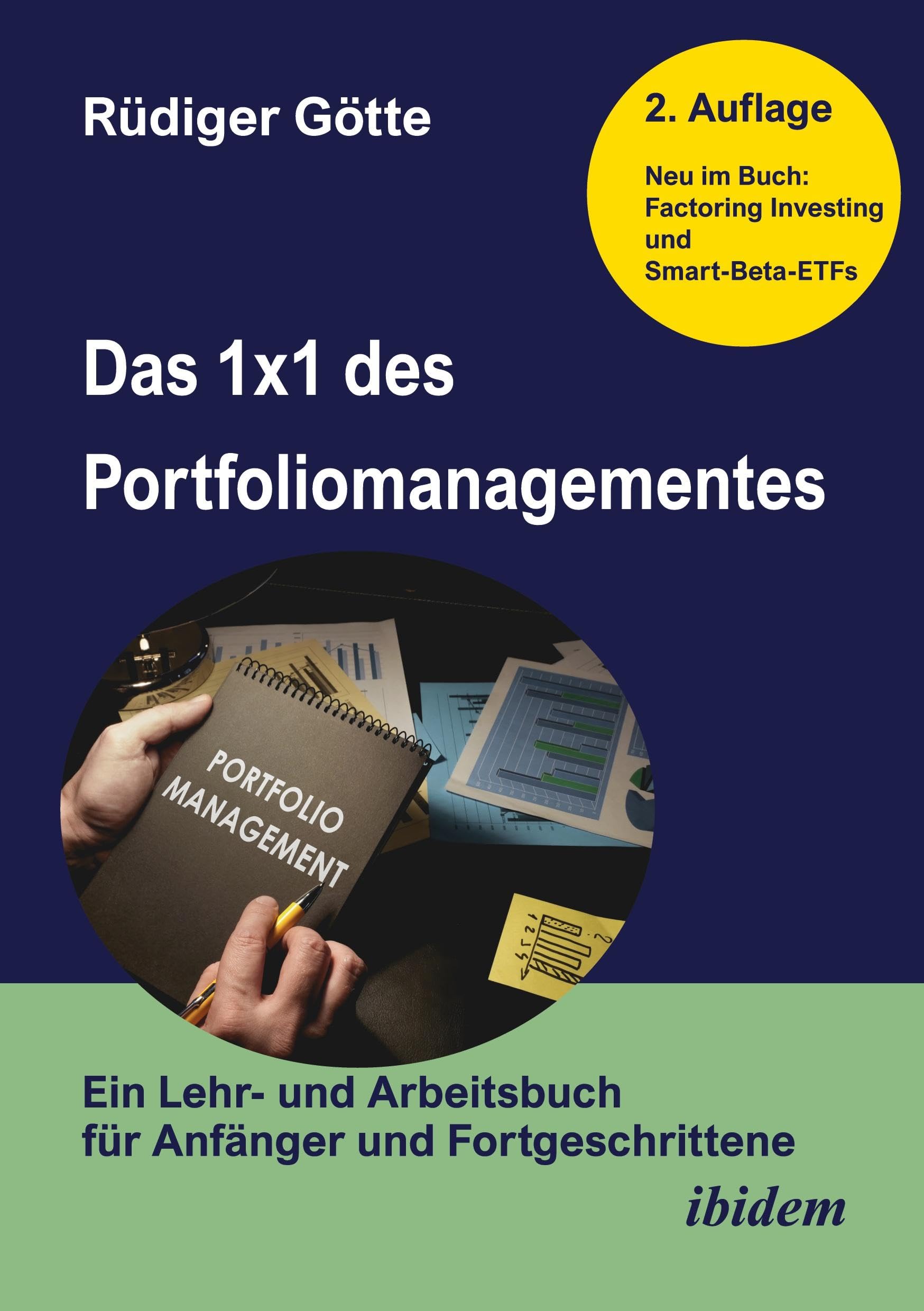 Das 1x1 des Portfoliomanagementes: Ein Lehr- und Arbeitsbuch für Anfänger und Fortgeschrittene Business, Finance & Career