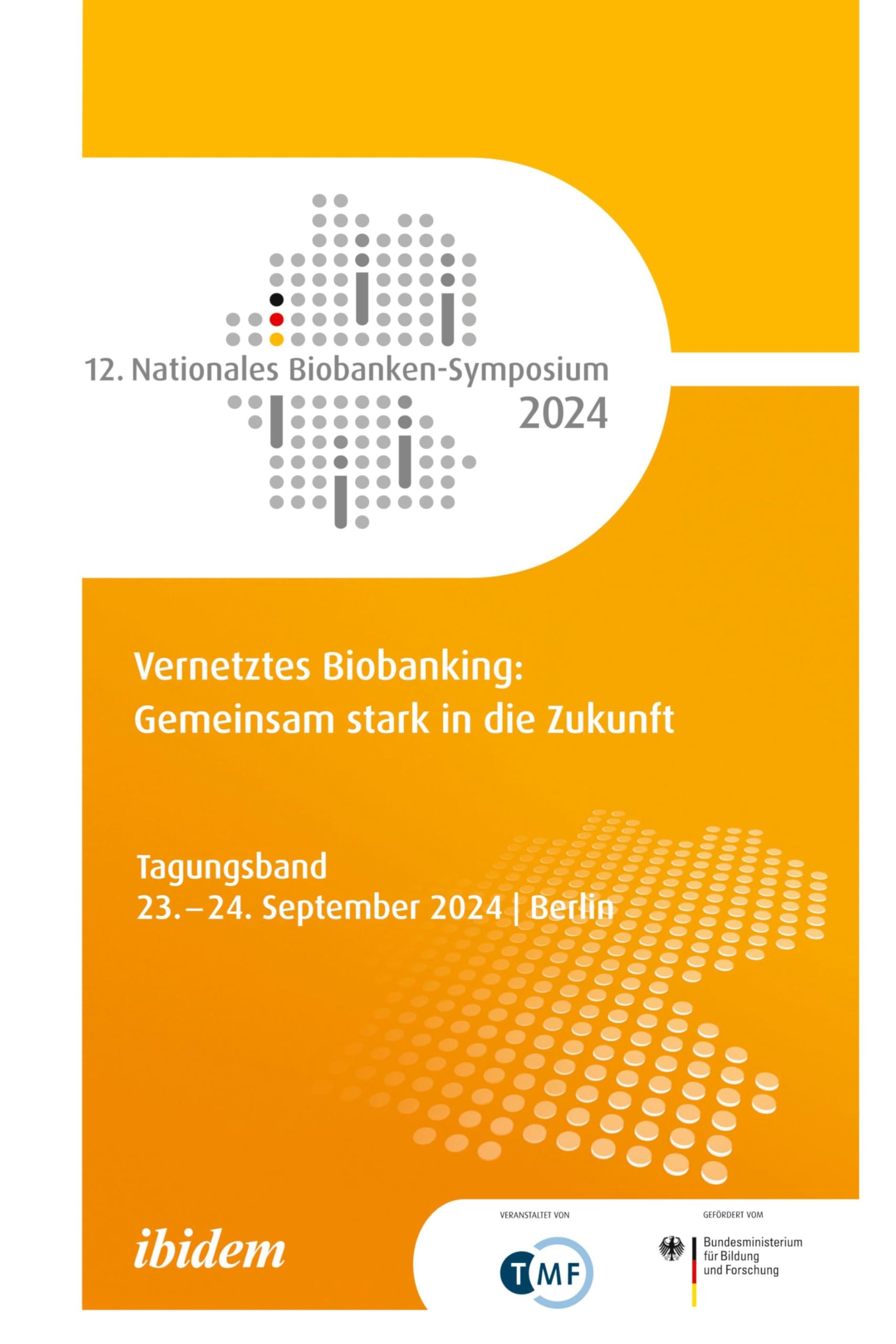 12. Nationales Biobanken-Symposium 2024 (Nationales Biobanken Symposium - Jahresbericht) Medicine