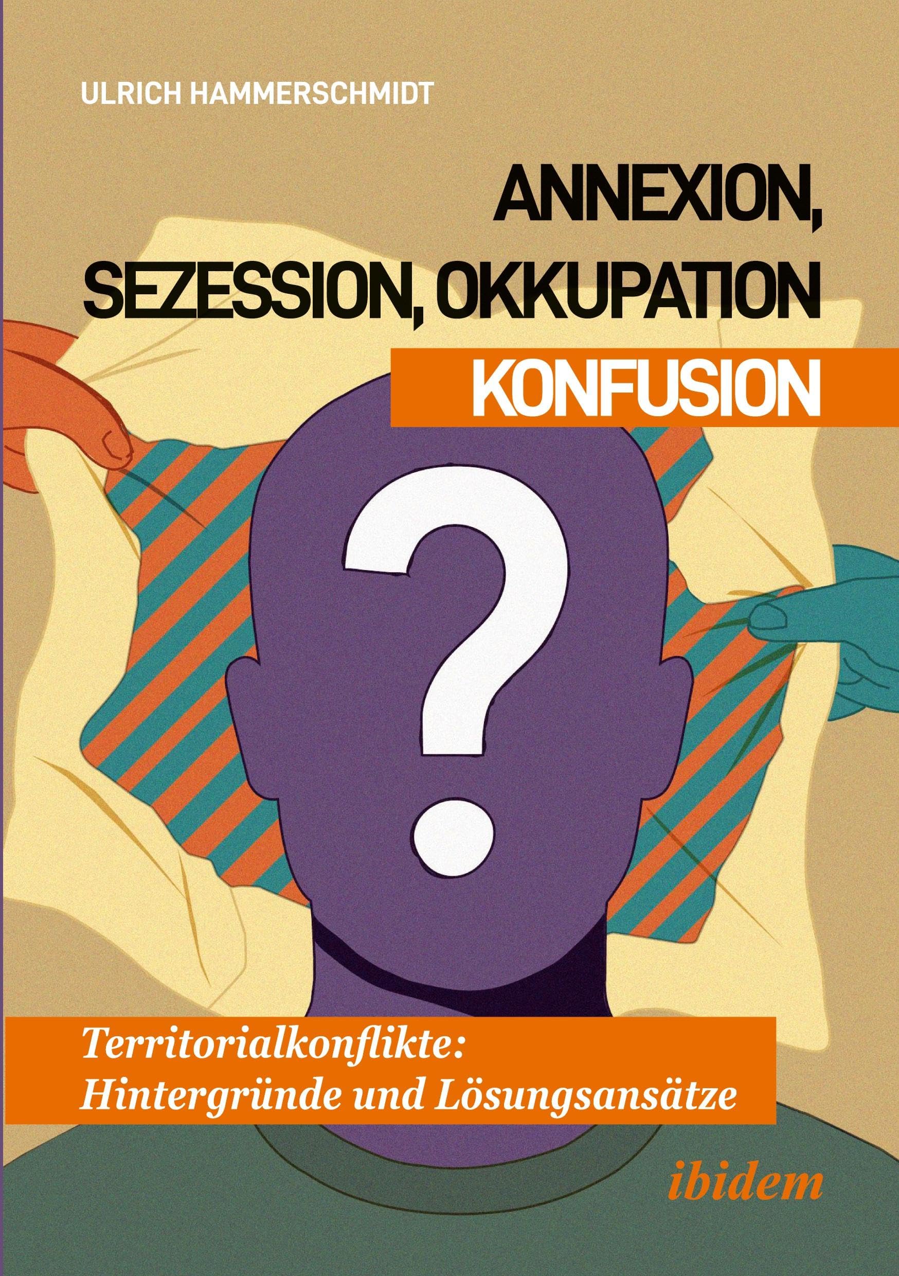 Annexion, Sezession, Okkupation - Konfusion Law