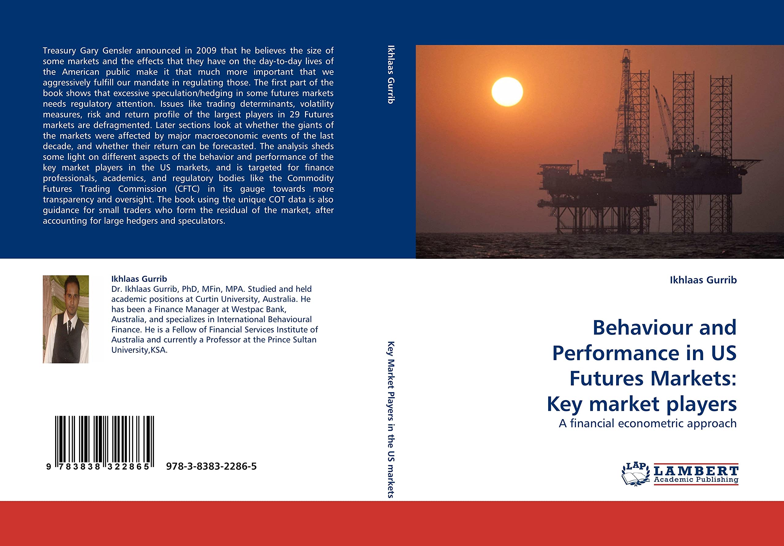 Behaviour and Performance in US Futures Markets: Key market players: A financial econometric approach book