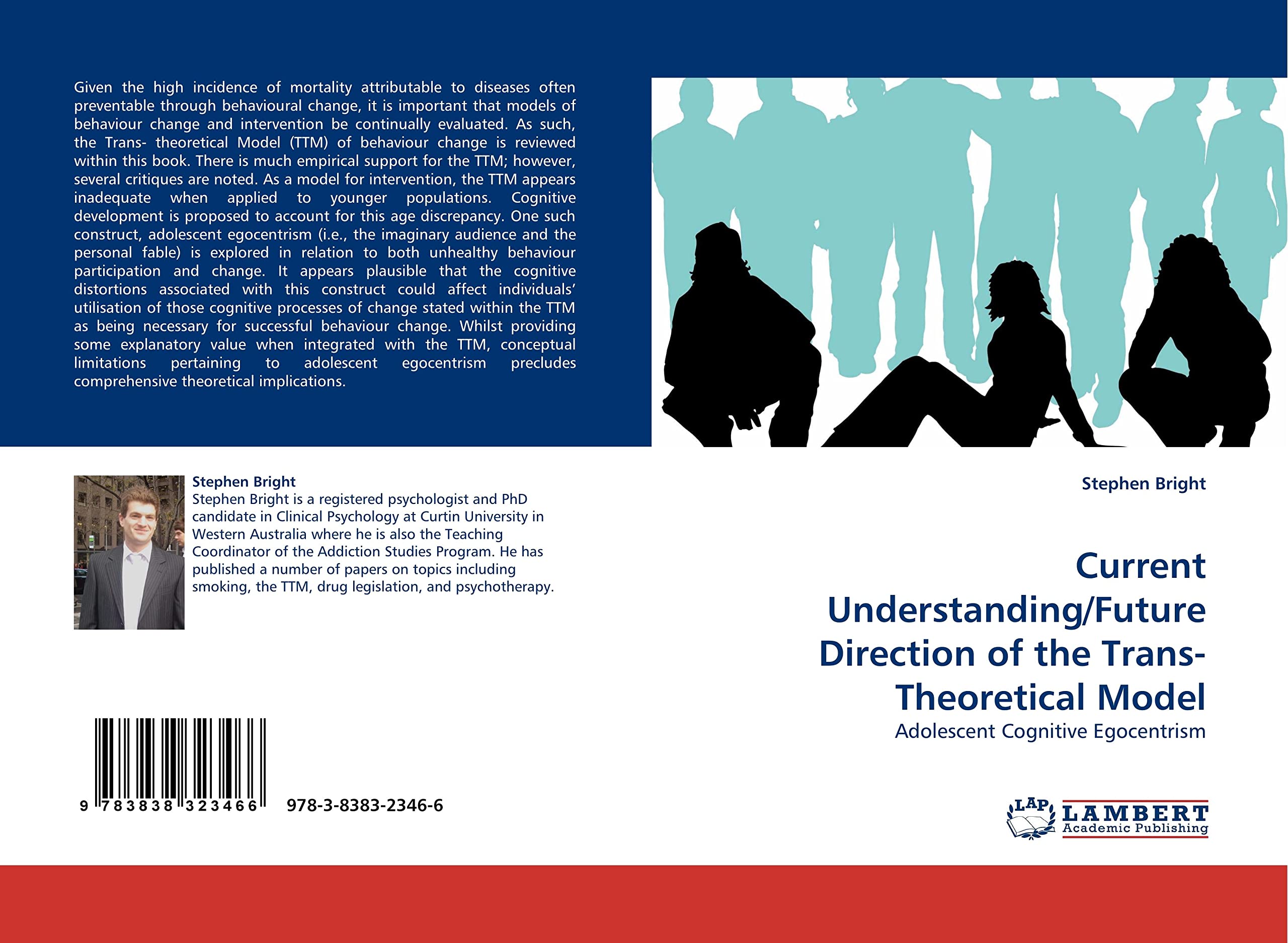 Current Understanding/Future Direction of the Trans-Theoretical Model: Adolescent Cognitive Egocentrism Psychology