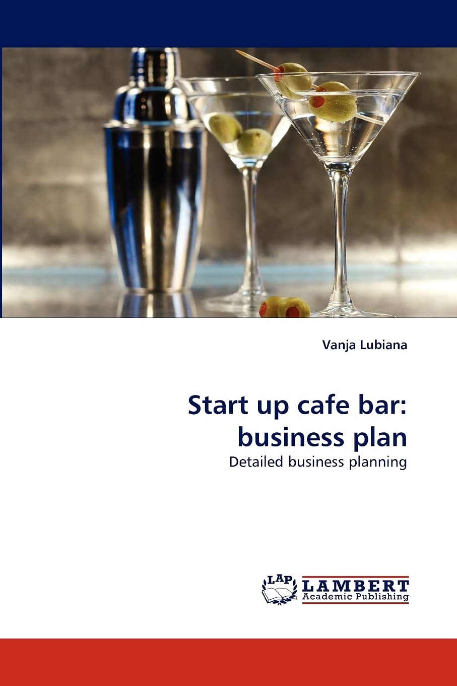 Start up cafe bar: business plan: Detailed business planning Law