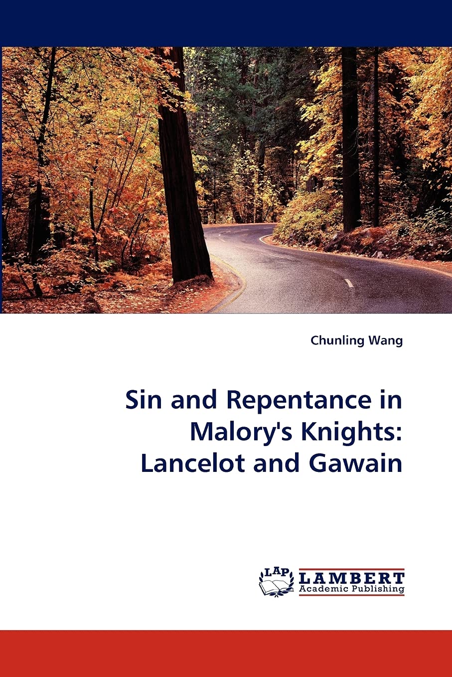 Sin and Repentance in Malory's Knights: Lancelot and Gawain Philosophy