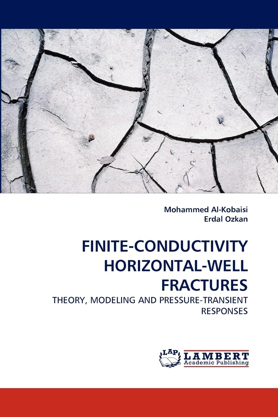 FINITE-CONDUCTIVITY HORIZONTAL-WELL FRACTURES: THEORY, MODELING AND PRESSURE-TRANSIENT RESPONSES Business & Technology