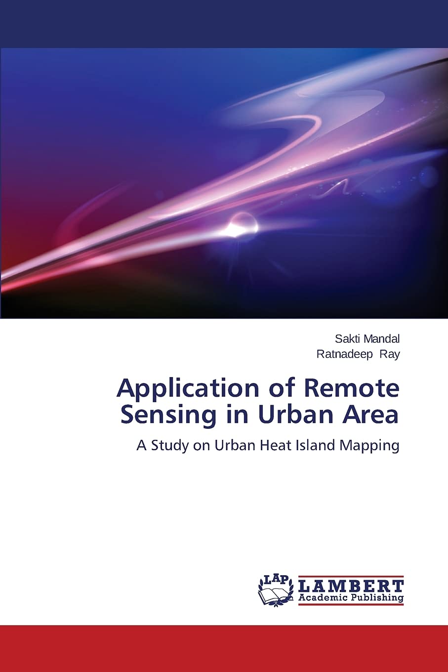Application of Remote Sensing in Urban Area: A Study on Urban Heat Island Mapping Business & Technology